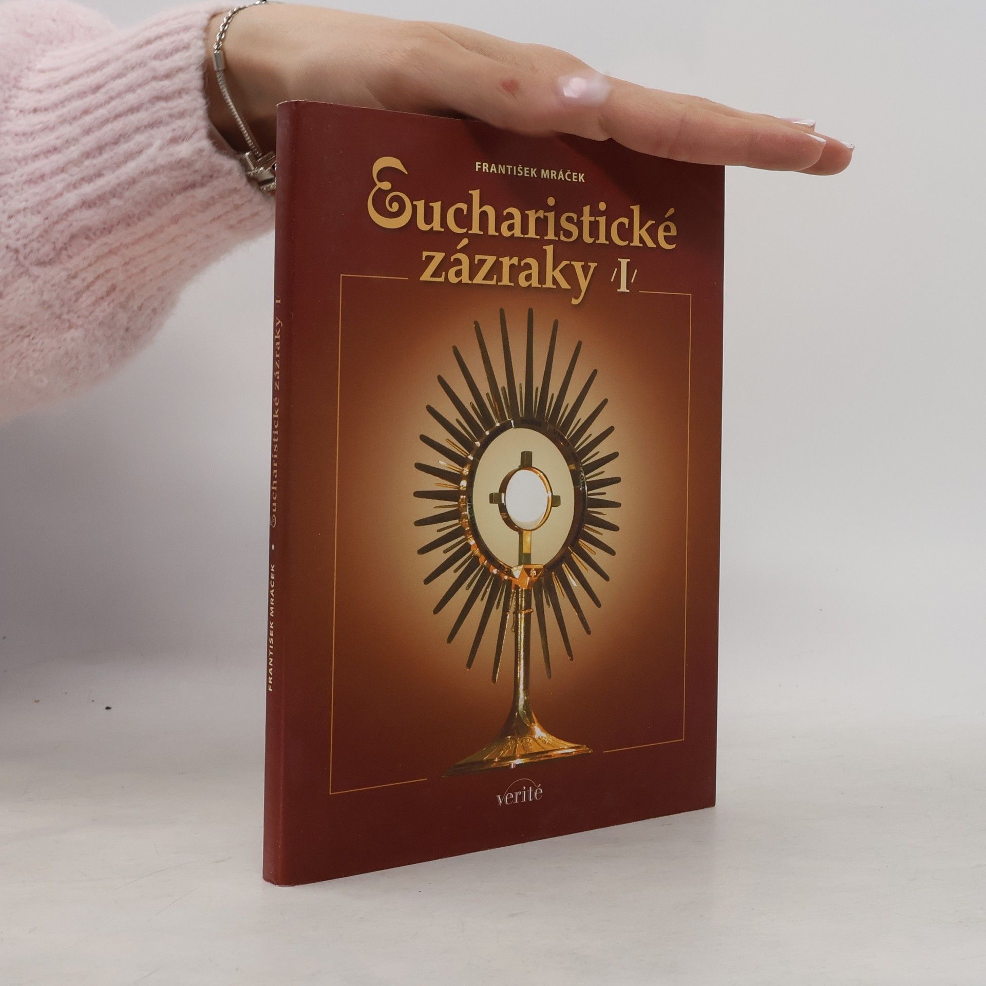 František Mráček Eucharistické zázraky I
