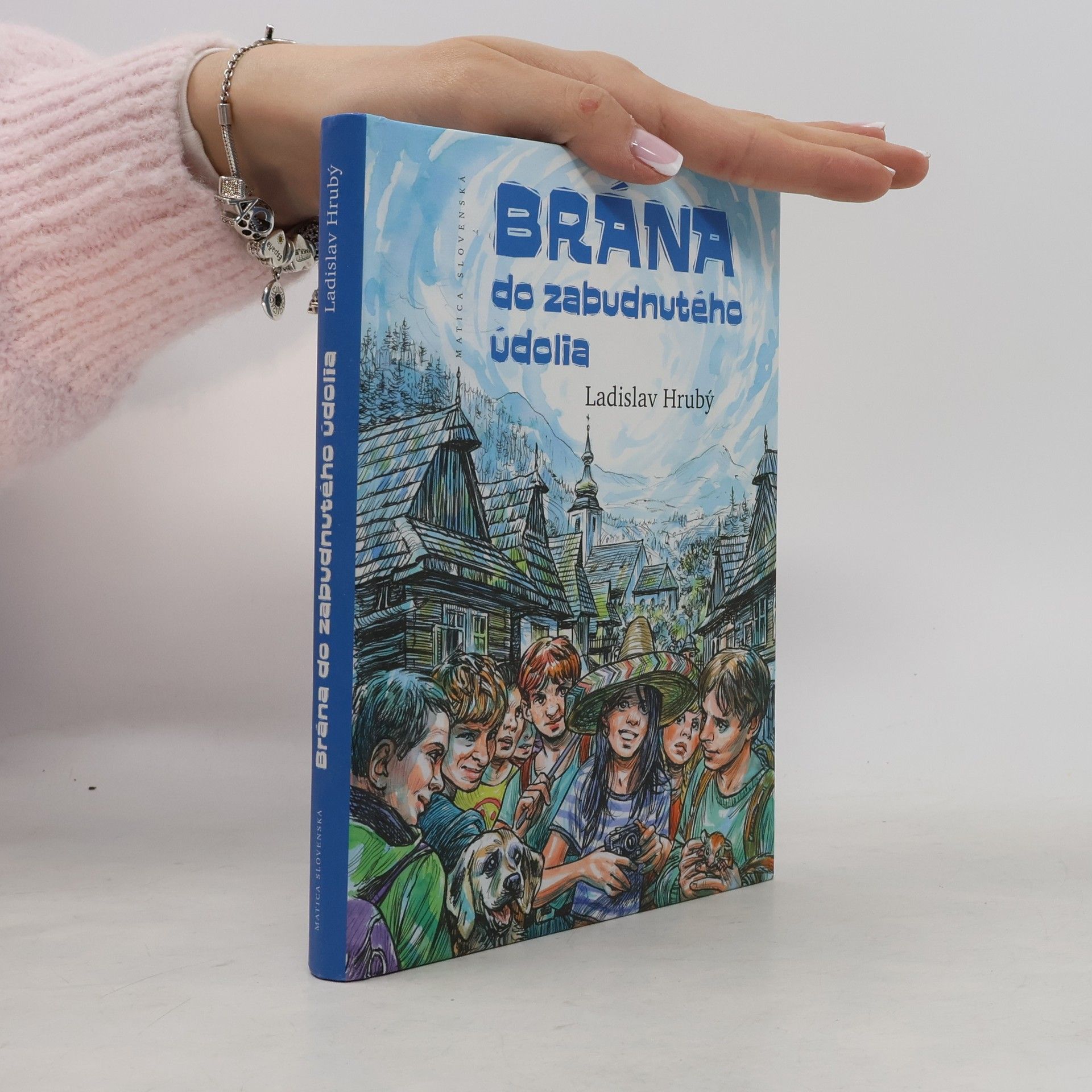 Ladislav Hrubý Brána do zabudnutého údolia