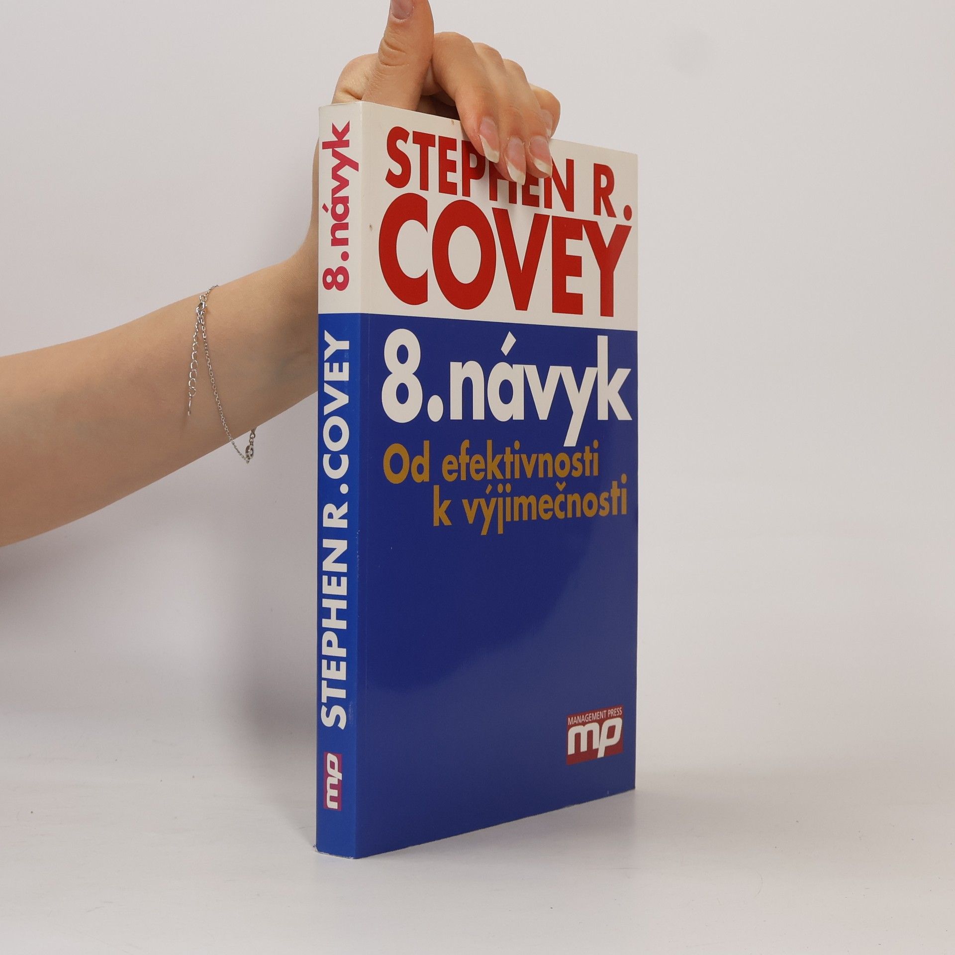 Stephen Covey 8. návyk: Od efektivnosti k výjimečnosti