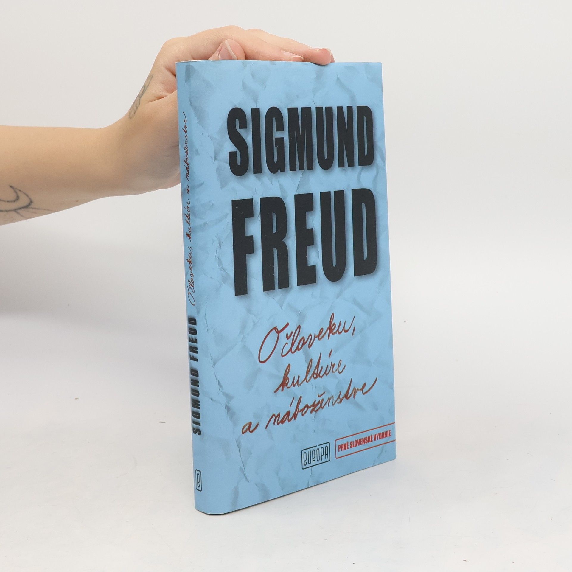 Sigmund Freud O človeku, kultúre a náboženstve