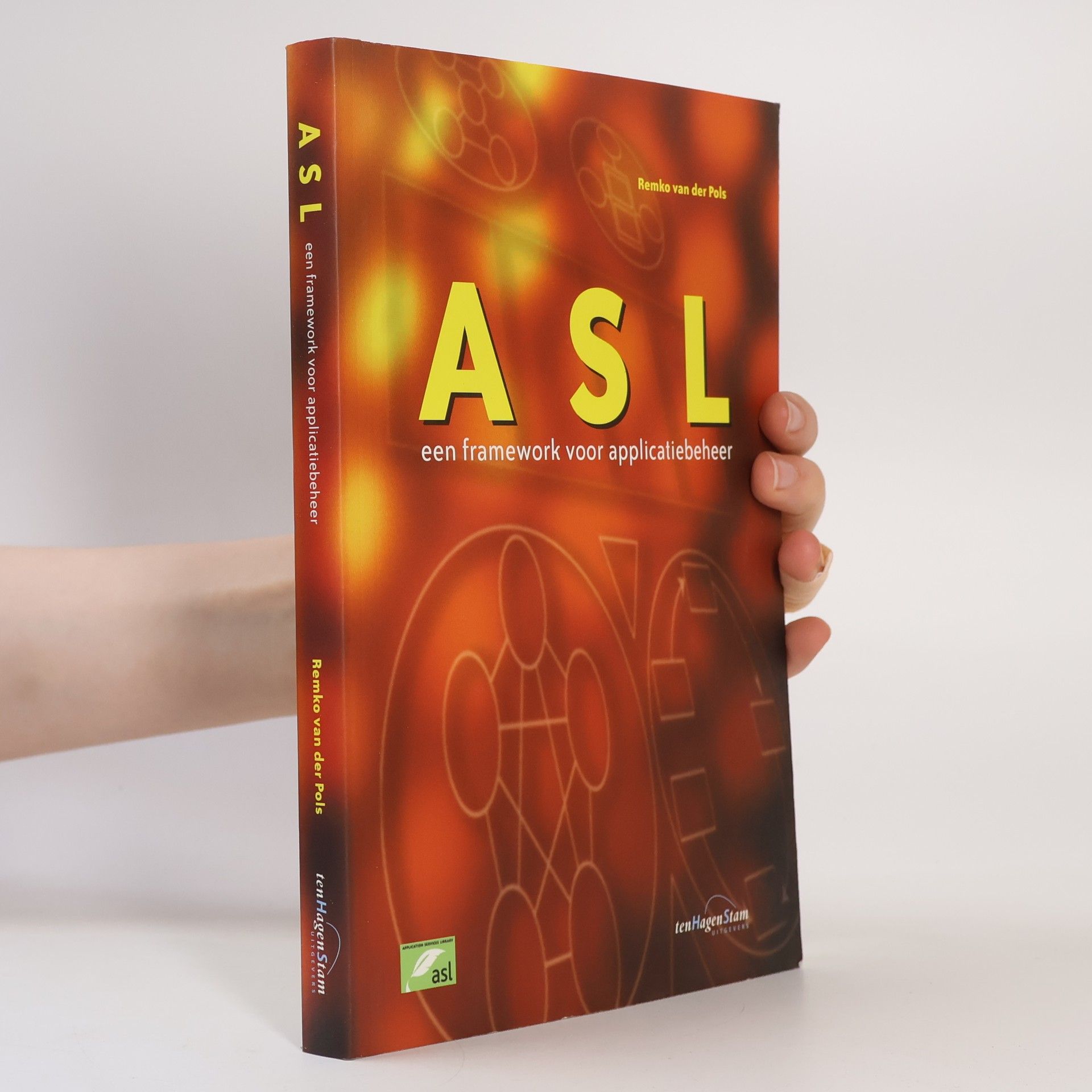 Remko van der Pols ASL - een framework voor applicatiebeheer