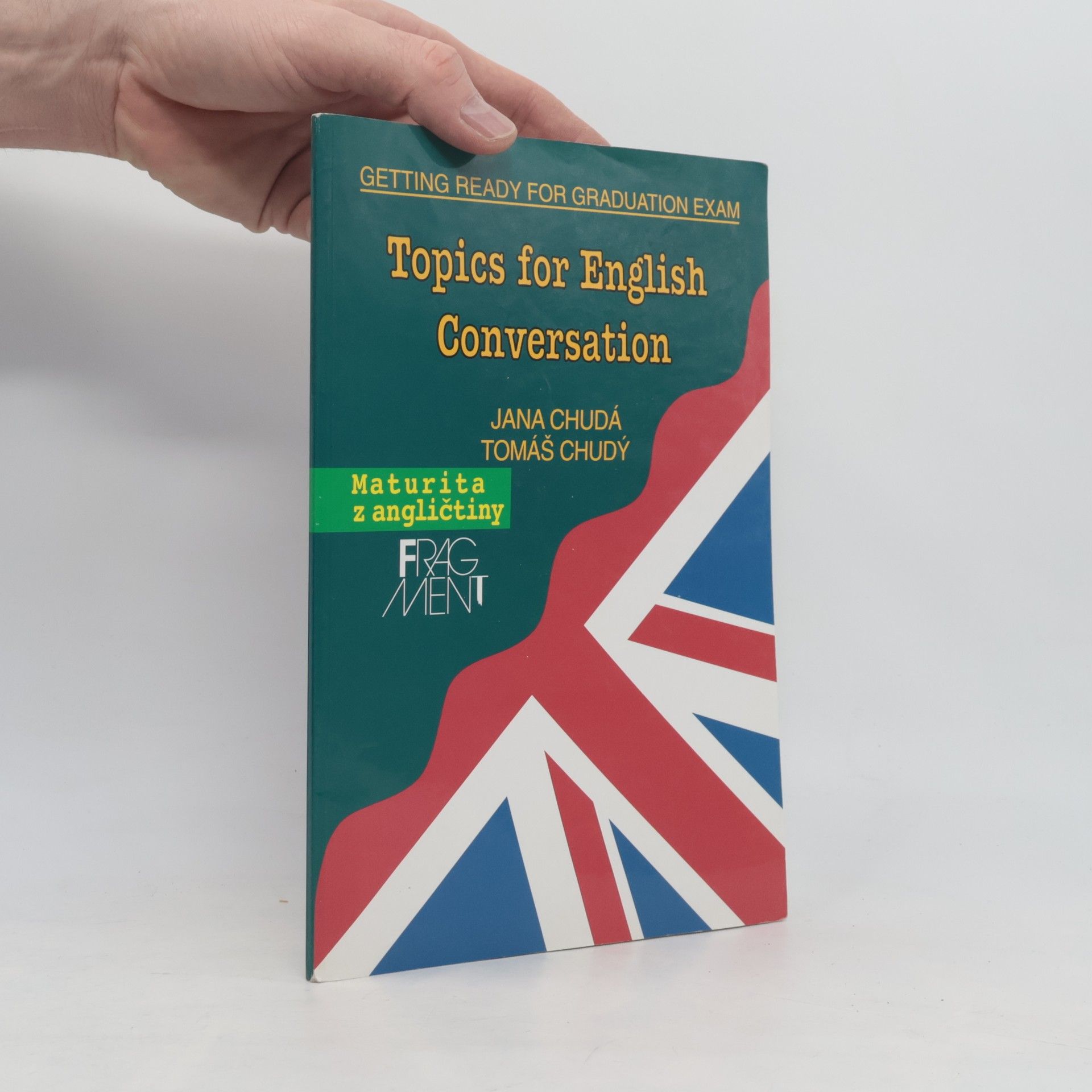 Jana Chudá Topics for English Conversation
