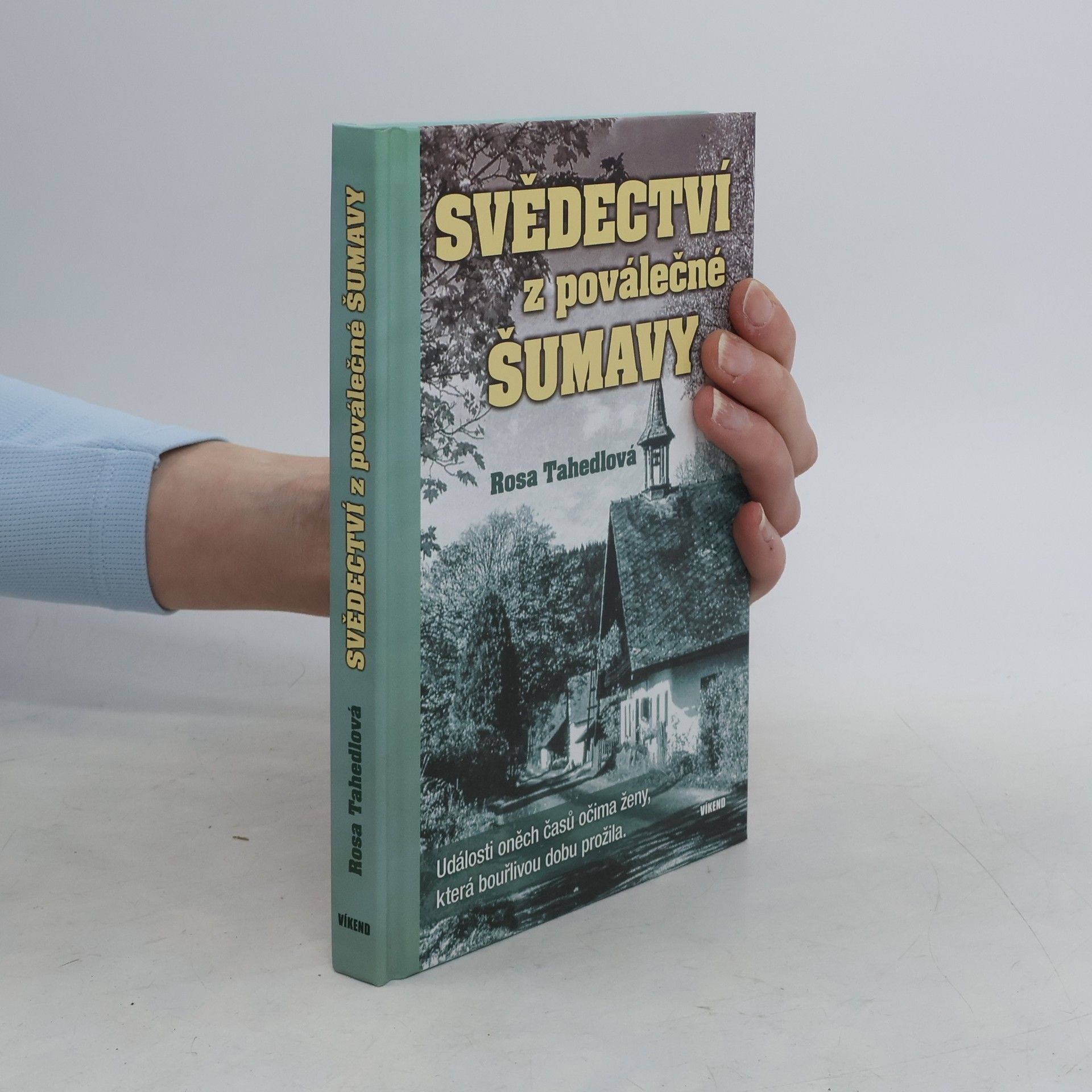 Rosa Tahedl Svědectví z poválečné Šumavy