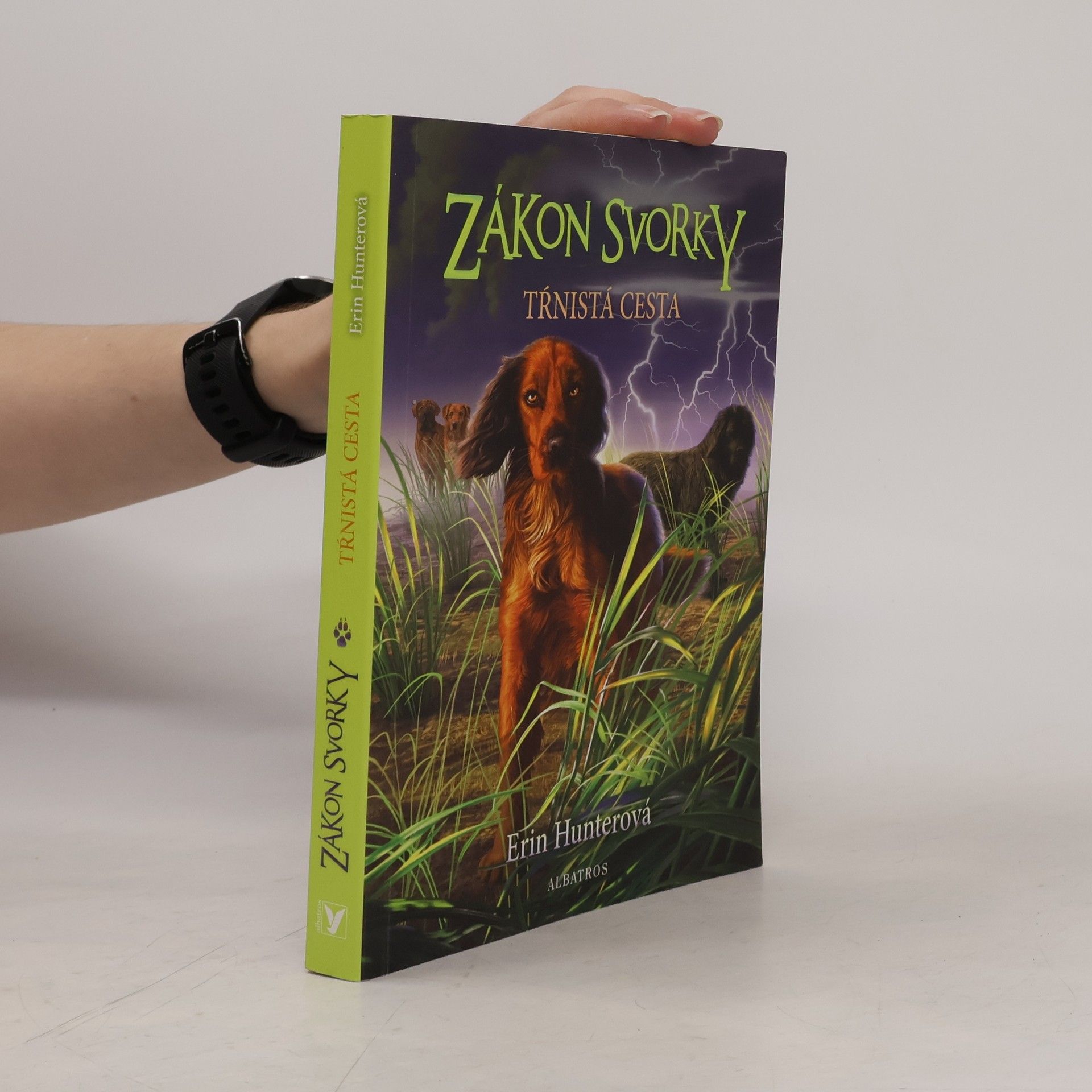 Erin Hunter Zákon svorky: Tŕnistá cesta