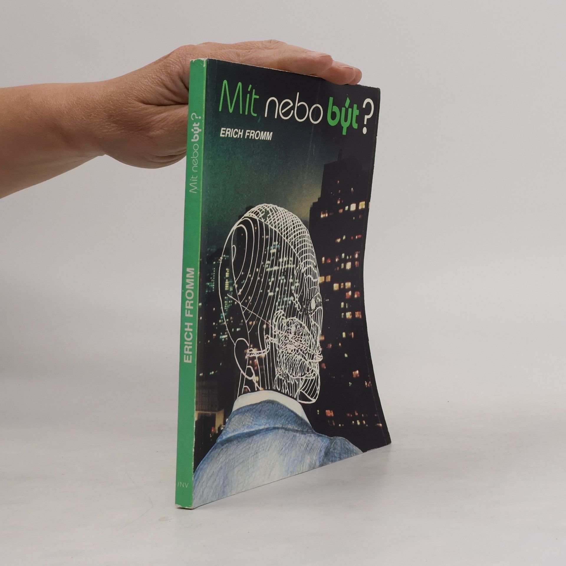 Erich Fromm Mít nebo být?