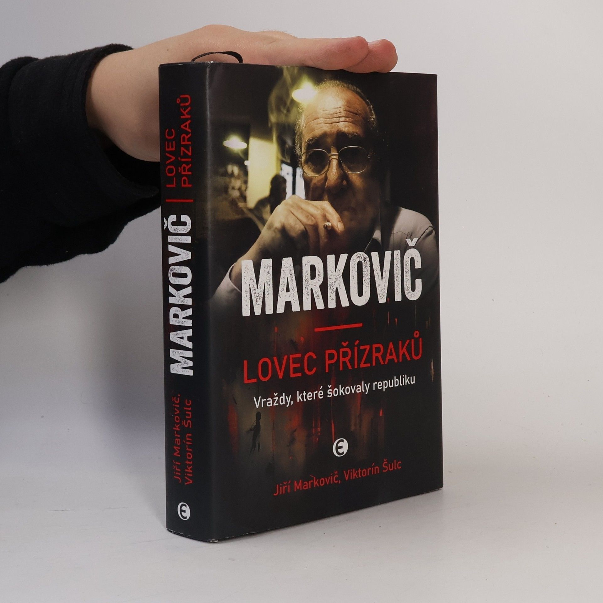 Jiří Markovič Markovič : lovec přízraků : vraždy, které šokovaly republiku