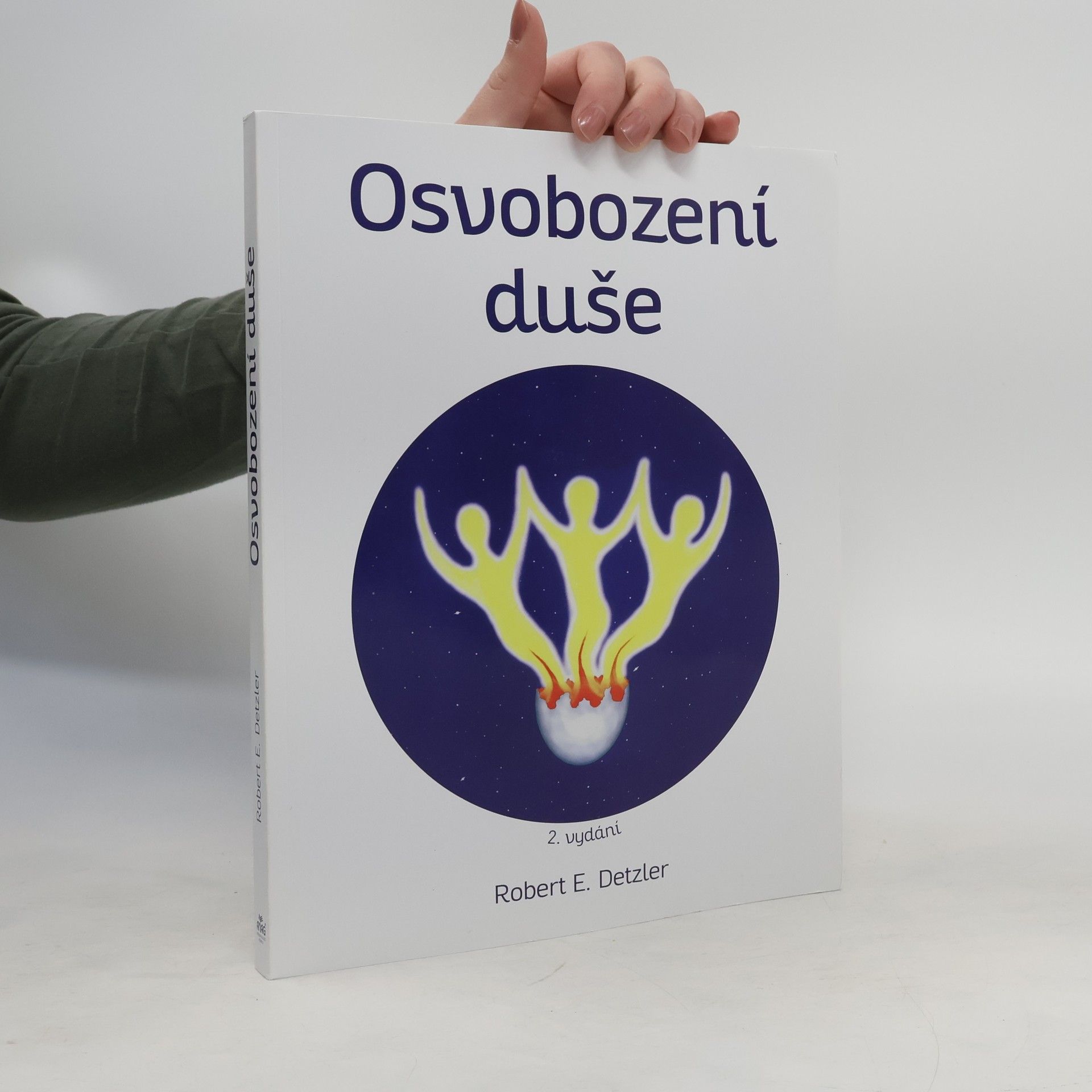 Robert E. Detzler Osvobození duše