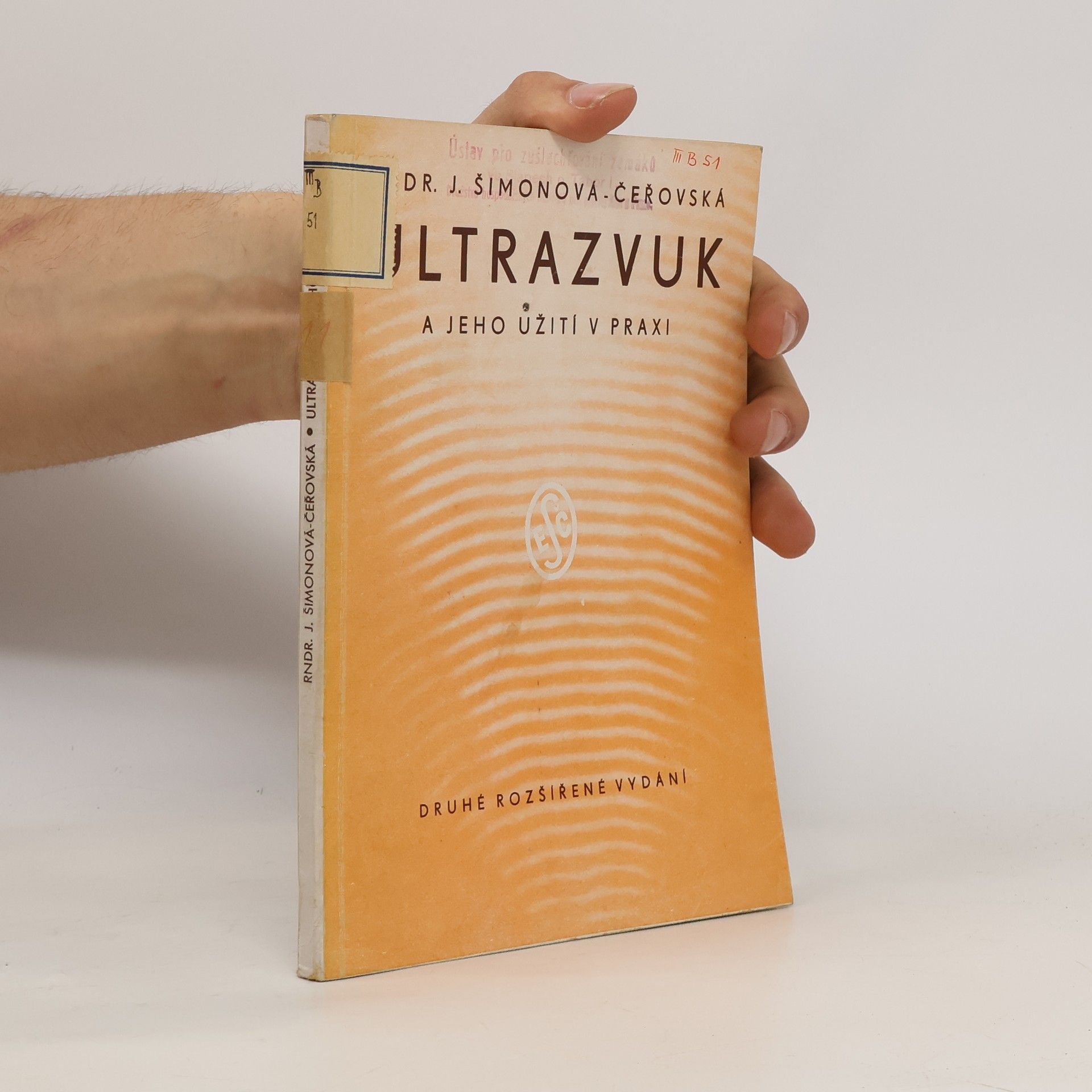 J. Šimonová Čeřechovská Ultrazvuk a jeho užití v praxi