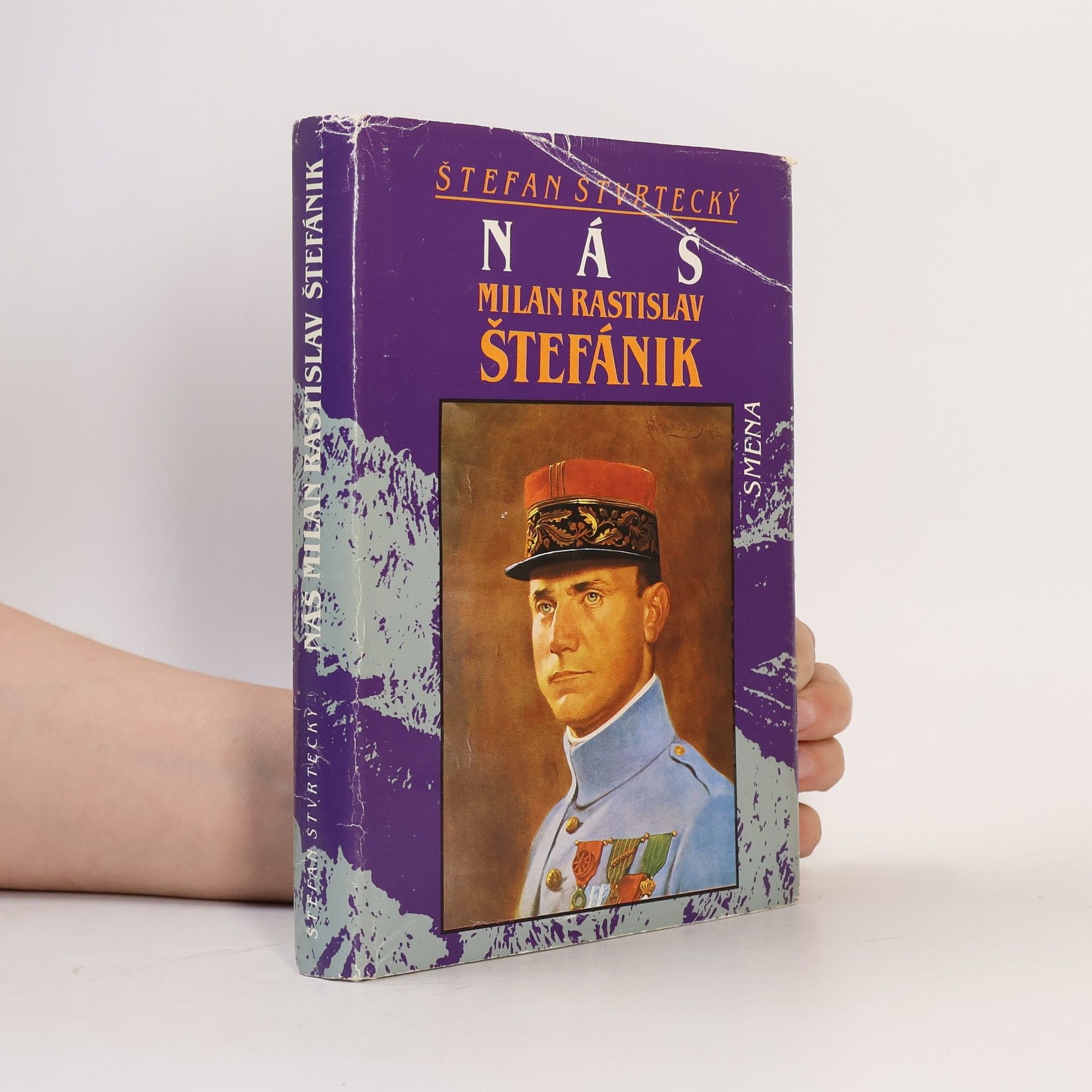 Štefan Štvrtecký Náš Milan Rastislav Štefánik