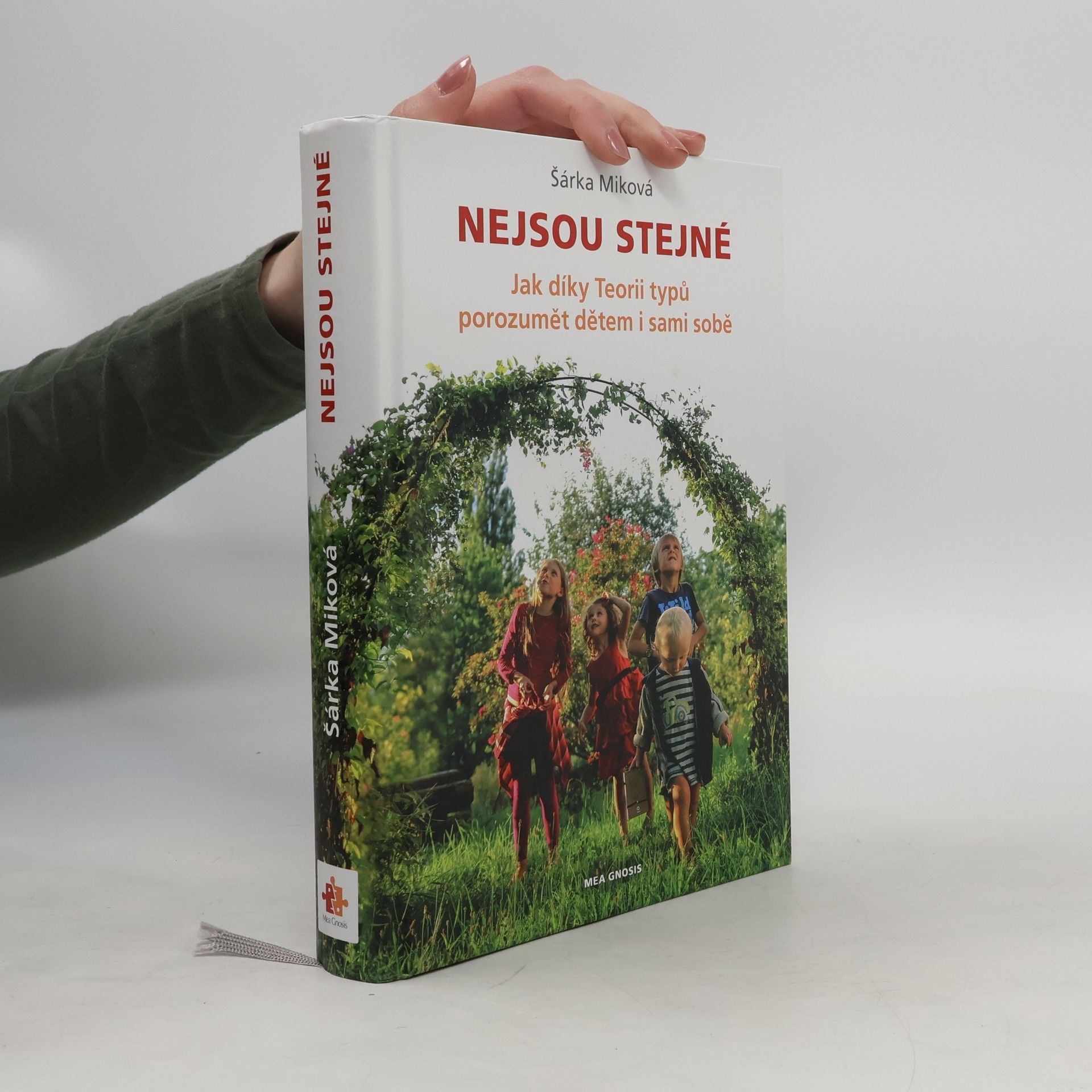 Šárka Miková Nejsou stejné - Jak díky Teorii typů porozumět dětem i sami sobě