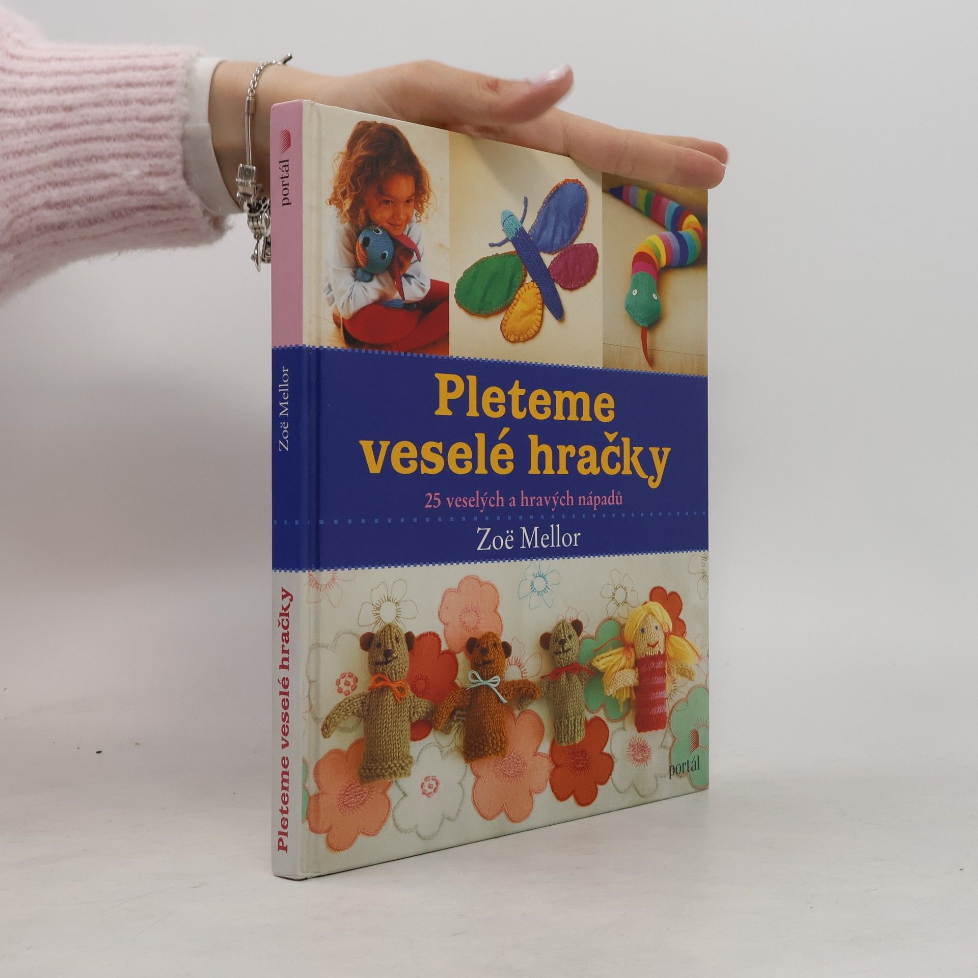Zoë Mellor Pleteme veselé hračky. 25 veselých a hravých nápadů