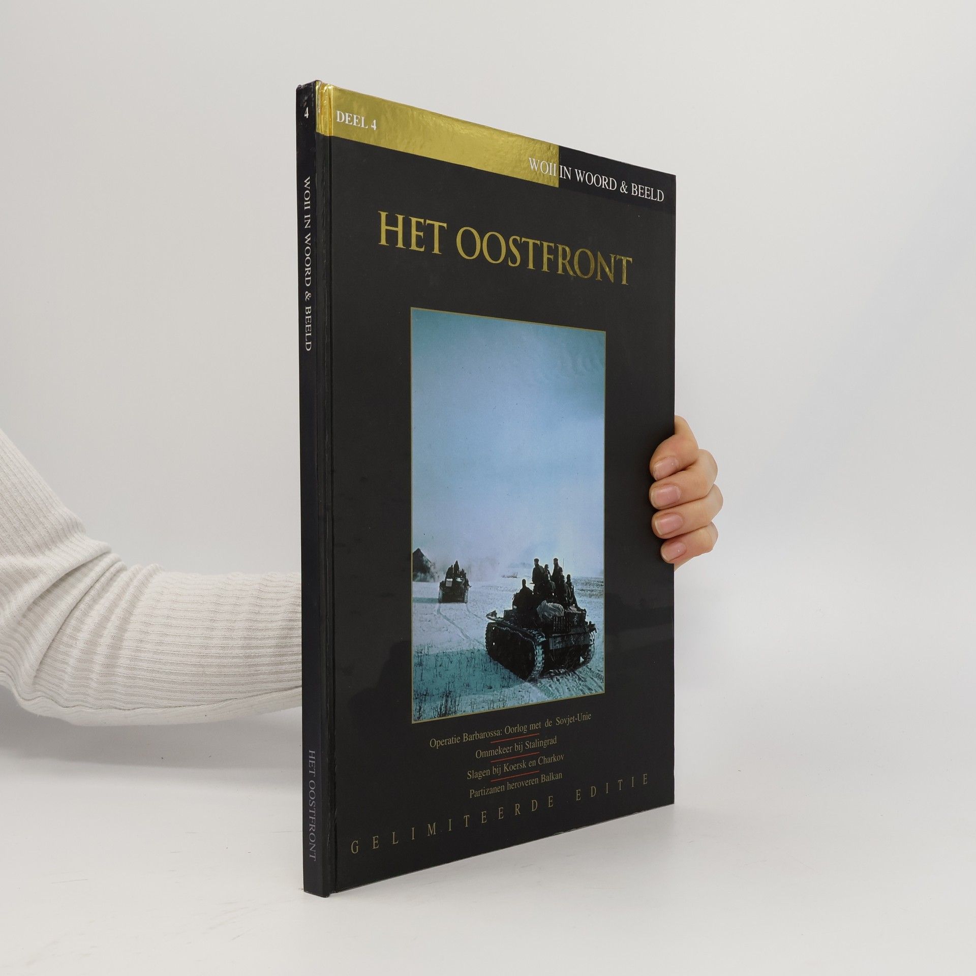 Auteurscollectief WOII in Woord & Beeld - 4: Het Oostfront
