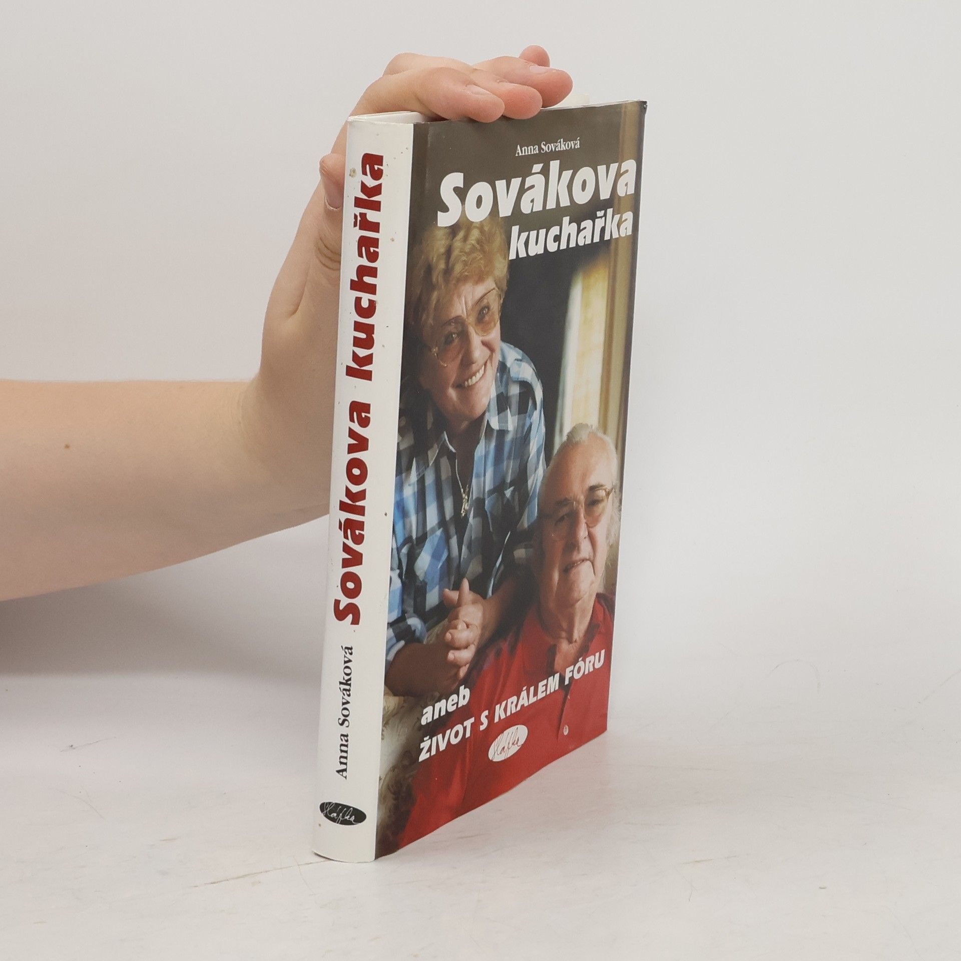 Anna Sováková Sovákova kuchařka, aneb, Život s králem fóru