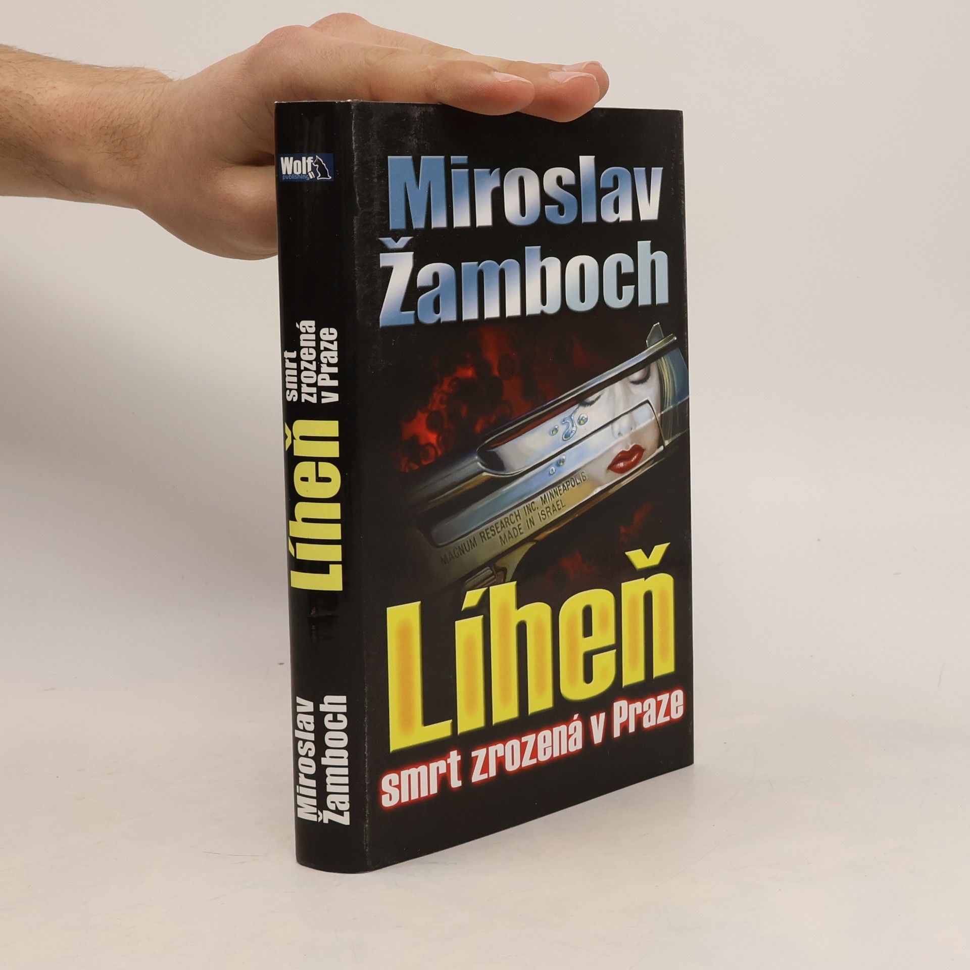 Miroslav Žamboch Líheň. Smrt zrozená v Praze