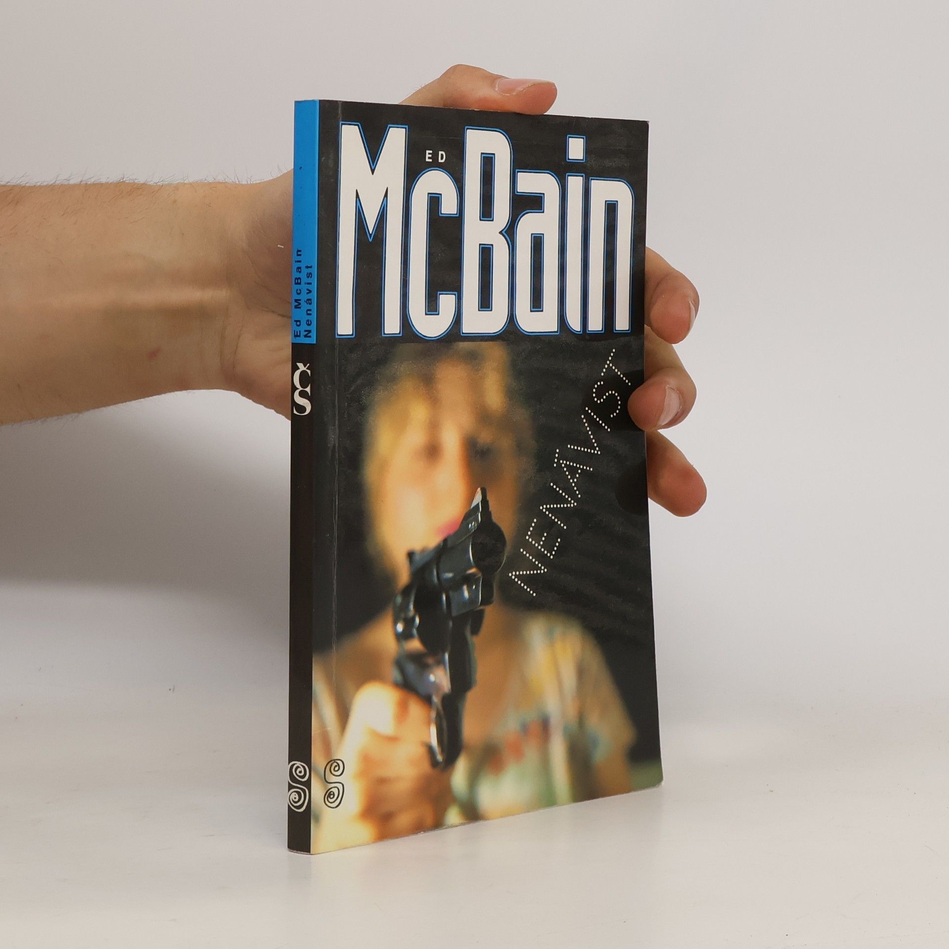 Ed McBain Nenávist : příběh z 87. policejního revíru