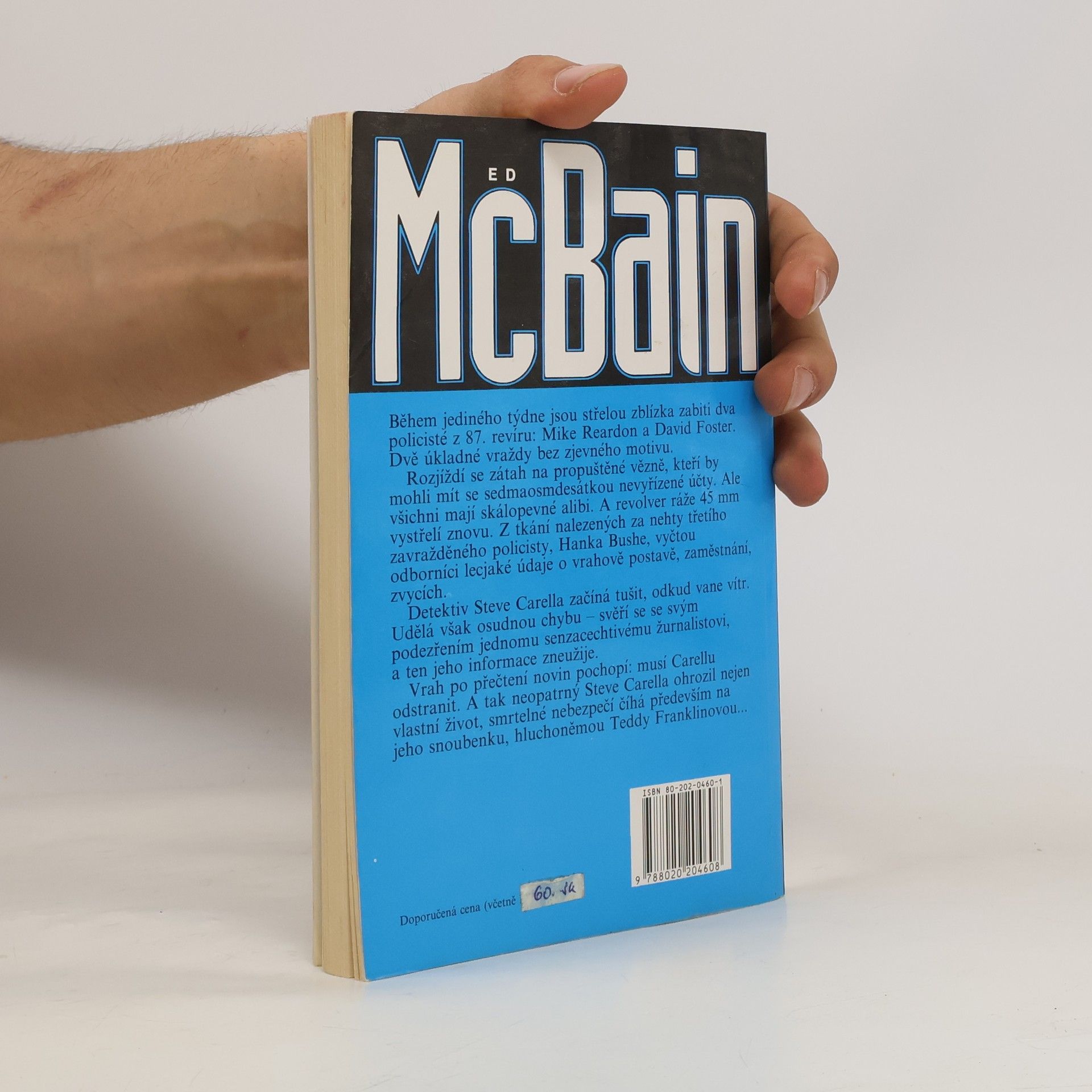 Ed McBain Nenávist : příběh z 87. policejního revíru
