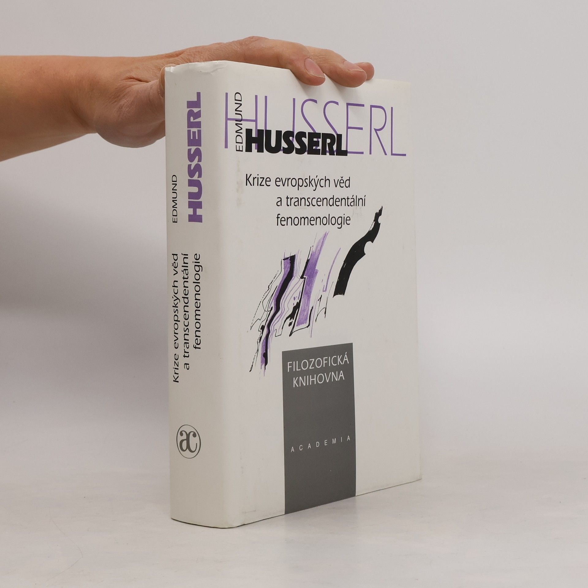 Edmund Husserl Krize evropských věd a transcendentální fenomenologie
