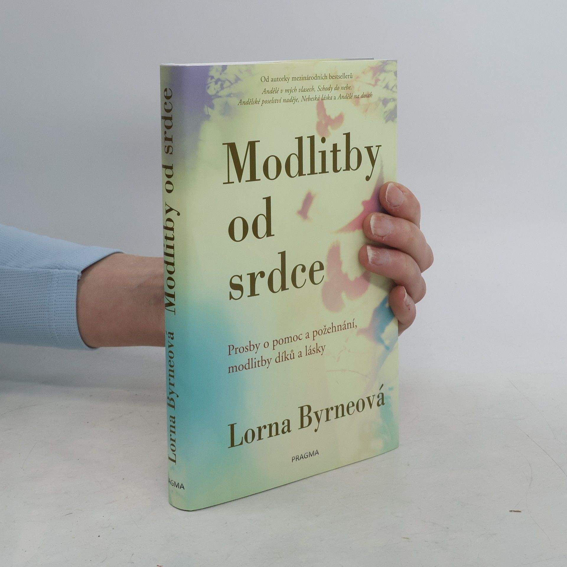 Lorna Byrne Modlitby od srdce: Prosby o pomoc a požehnání, modlitby díků a lásky