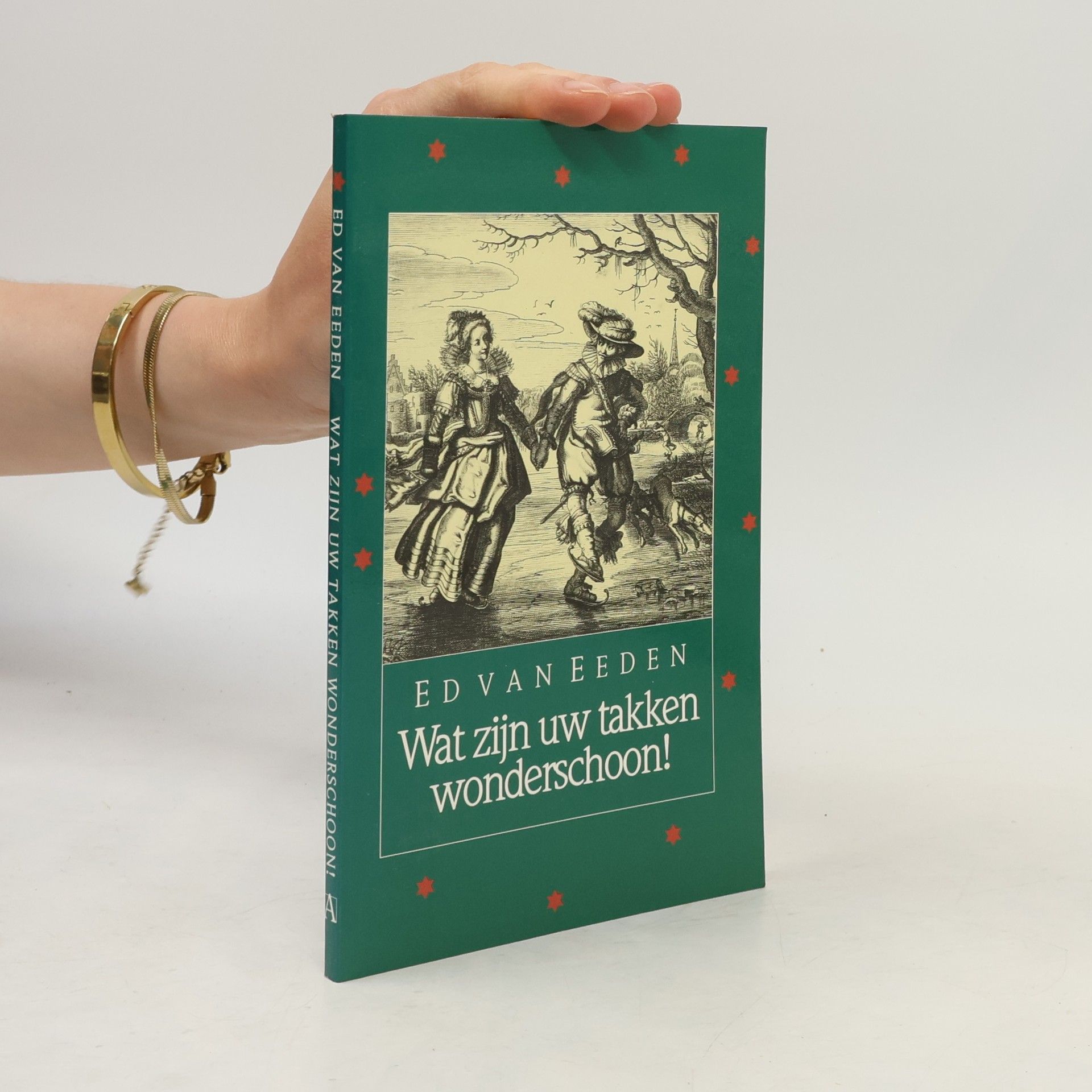 Ed van Eeden Wat zijn uw takken wonderschoon