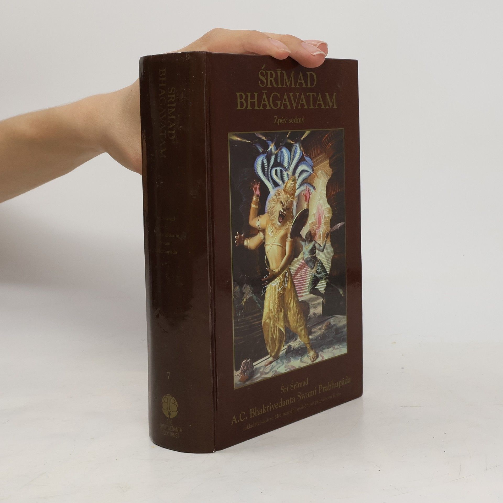 A. C. Bhaktivedanta Swami Prabhupada Śrímad Bhāgavatam. Zpěv sedmý