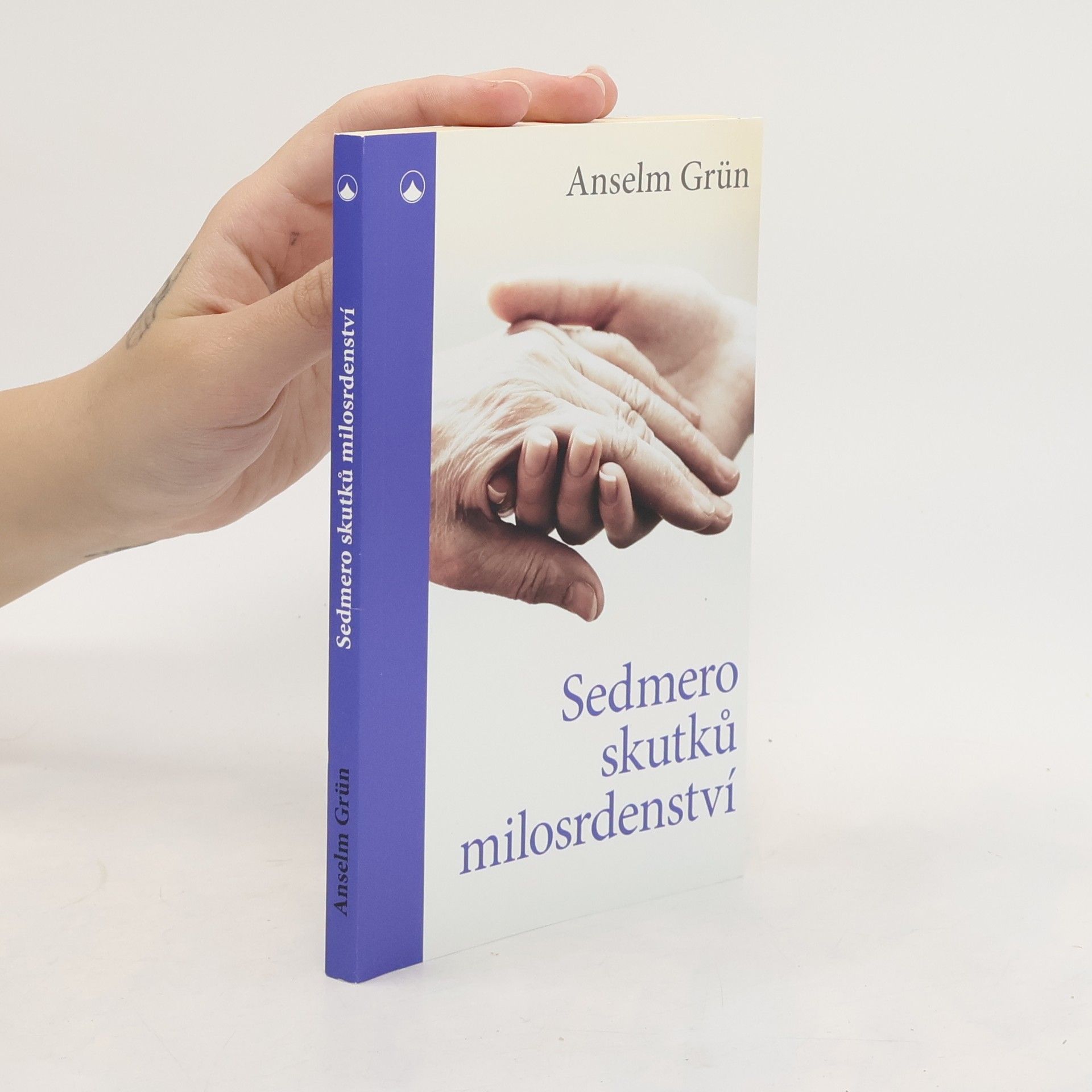 Anselm Grün Sedmero skutků milosrdenství