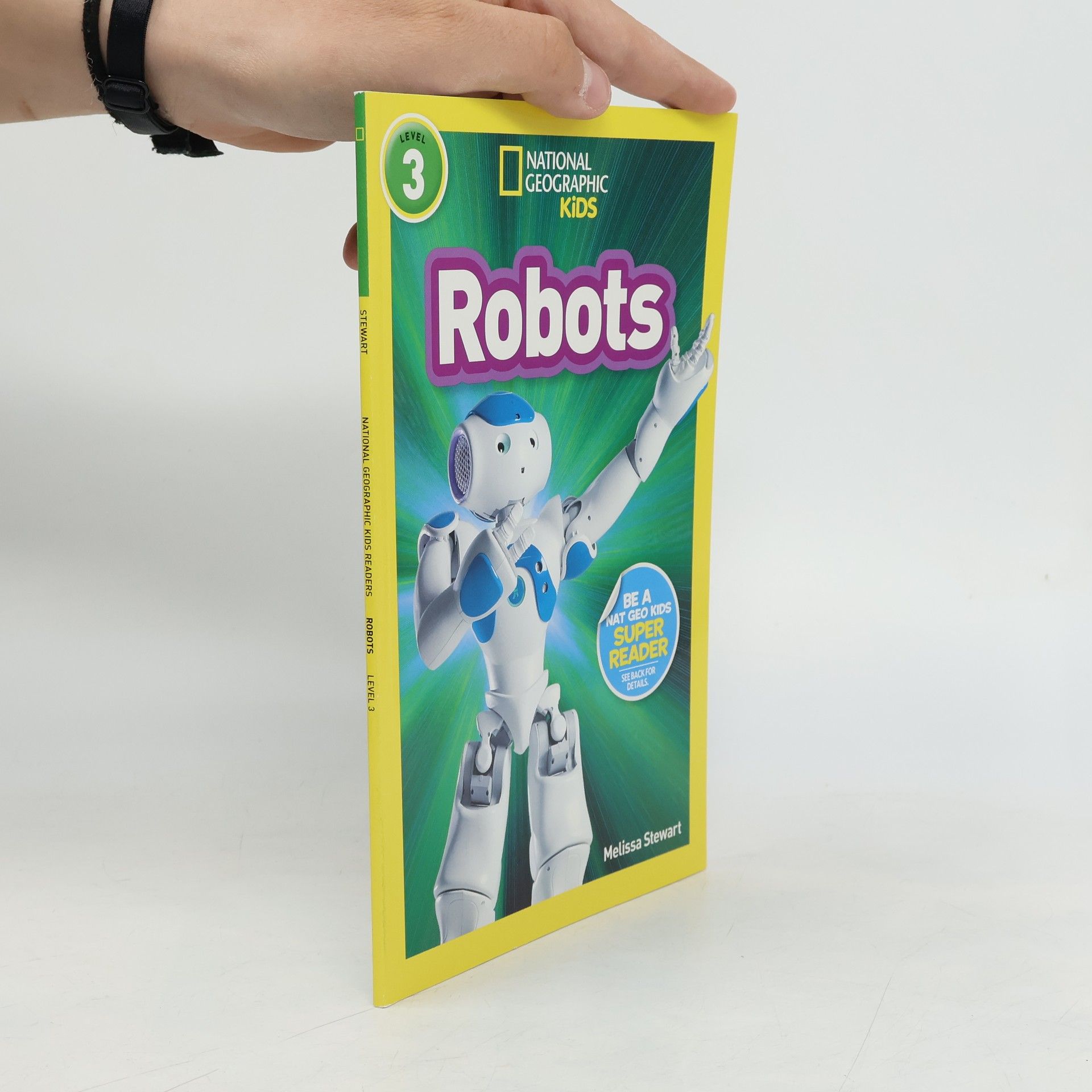 Melissa Stewart National Geographic Kids. Robots. Level 3