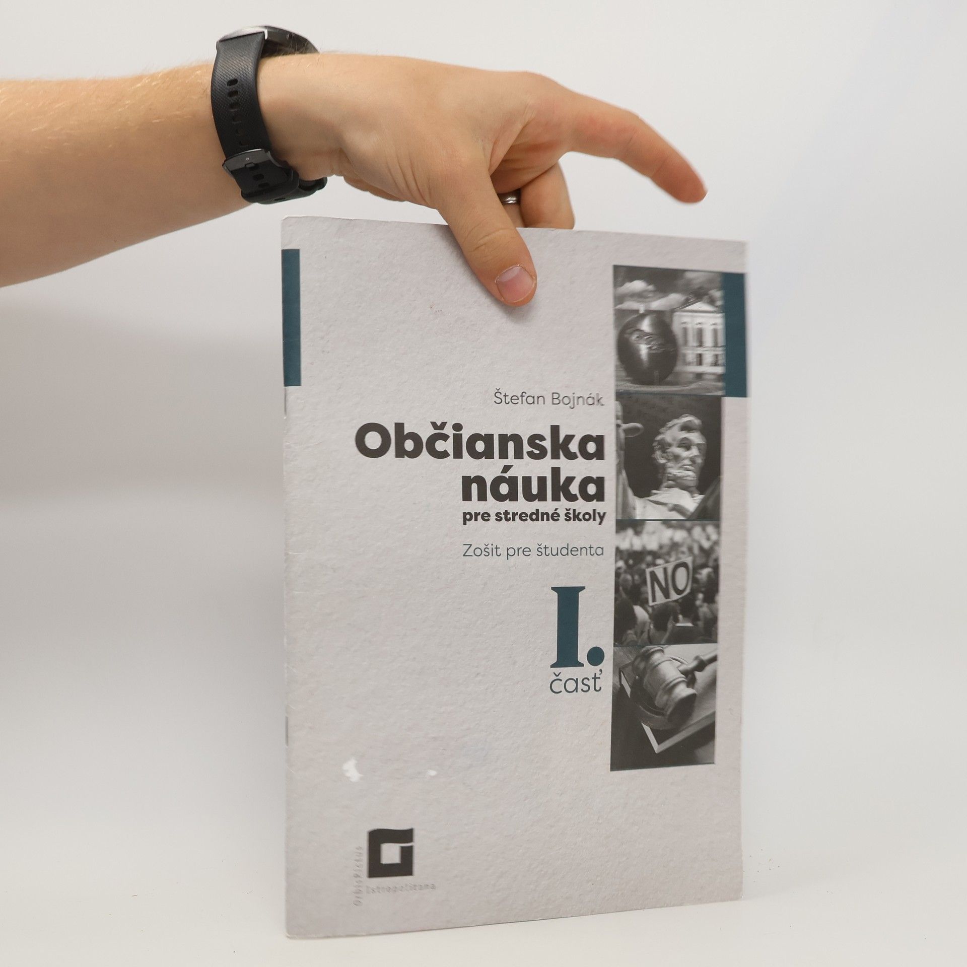 Štefan Bojnák Občianska náuka pre stredné školy. Zošit pre študenta I