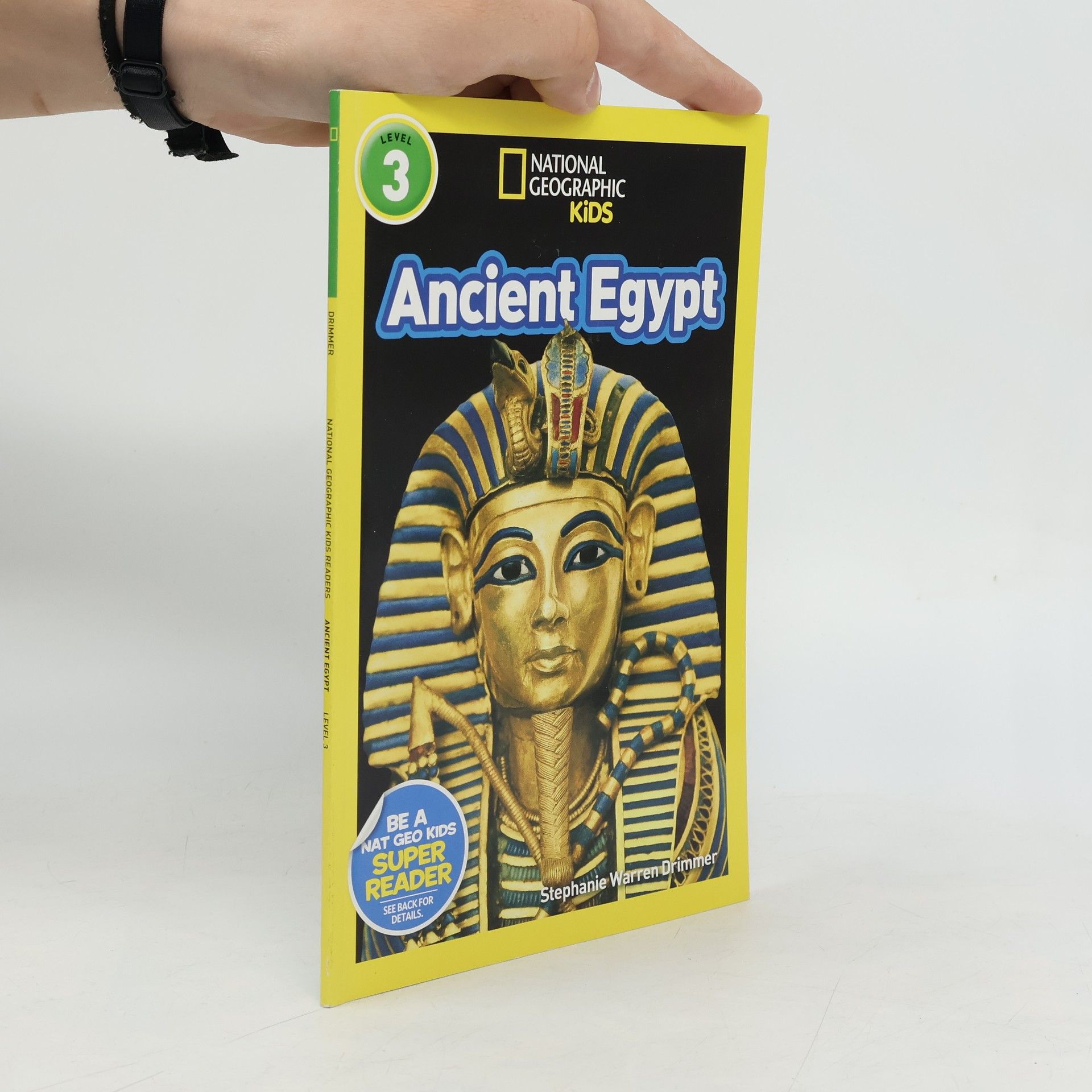 Stephanie Warren Drimmer National Geographic Kids Readers: Ancient Egypt
