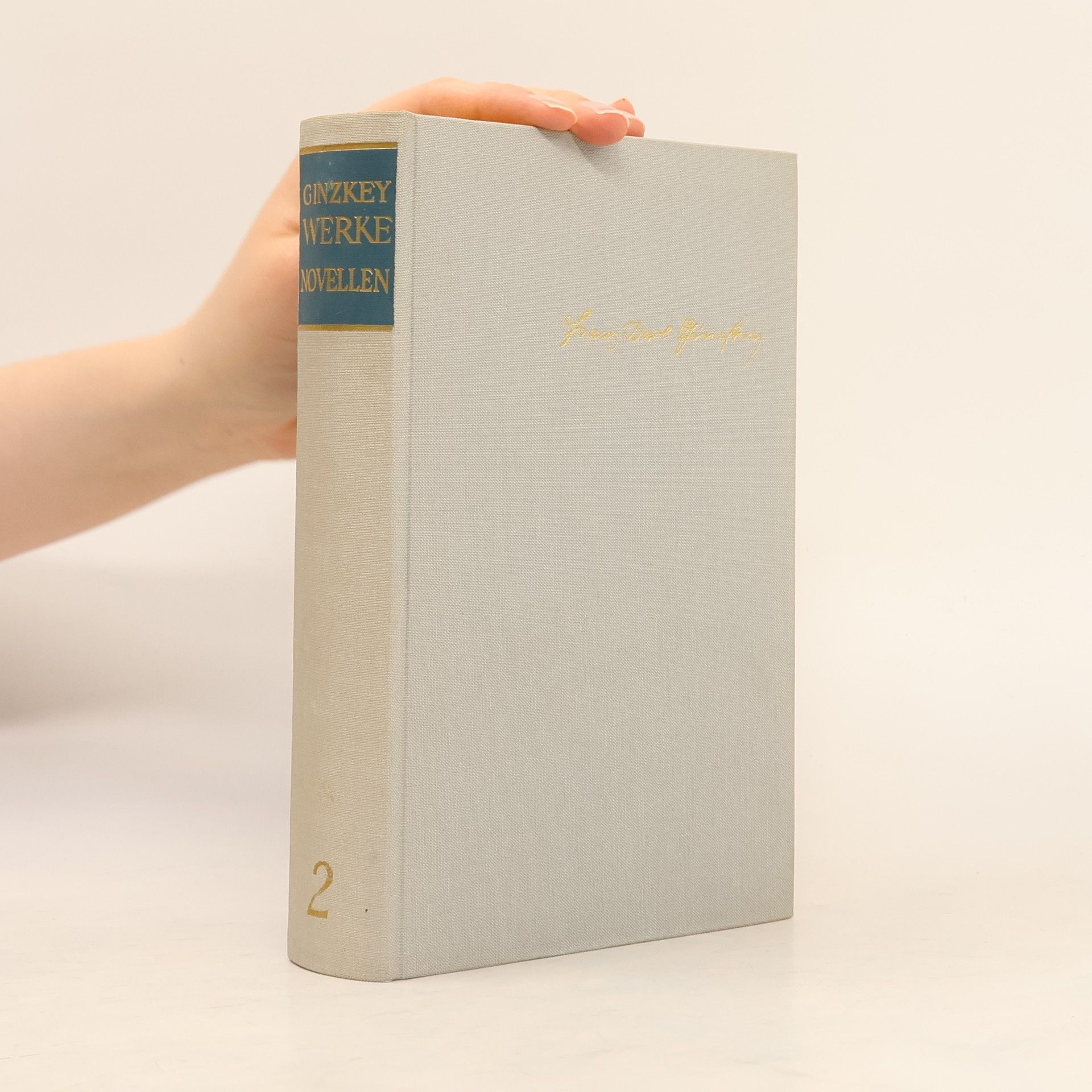 Franz Karl Ginzkey Ausgewählte Werke 2: Novellen