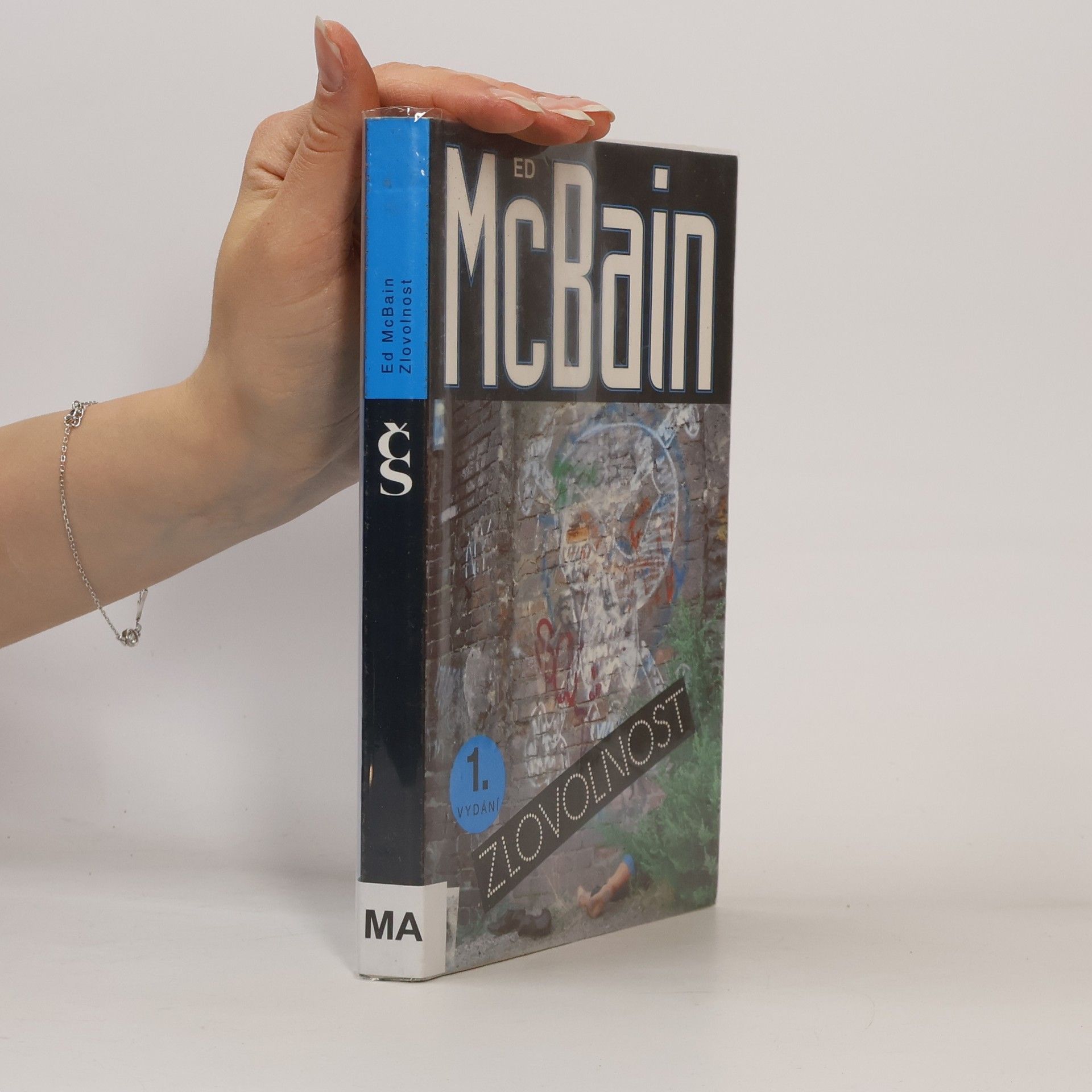 Ed McBain Zlovolnost: příběh z 87. policejního revíru