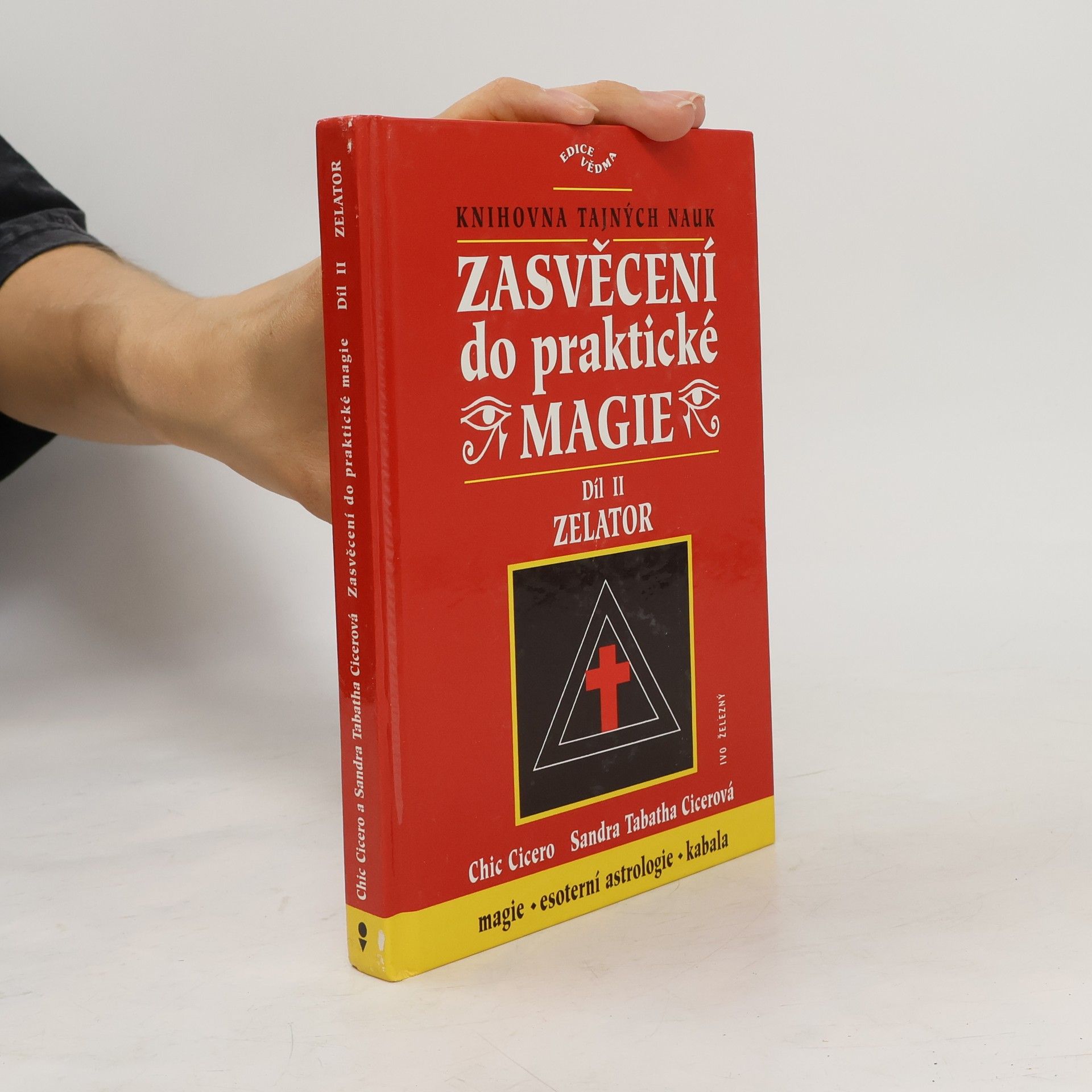 Chic Cicero Zasvěcení do praktické magie, 2. díl - Zelator