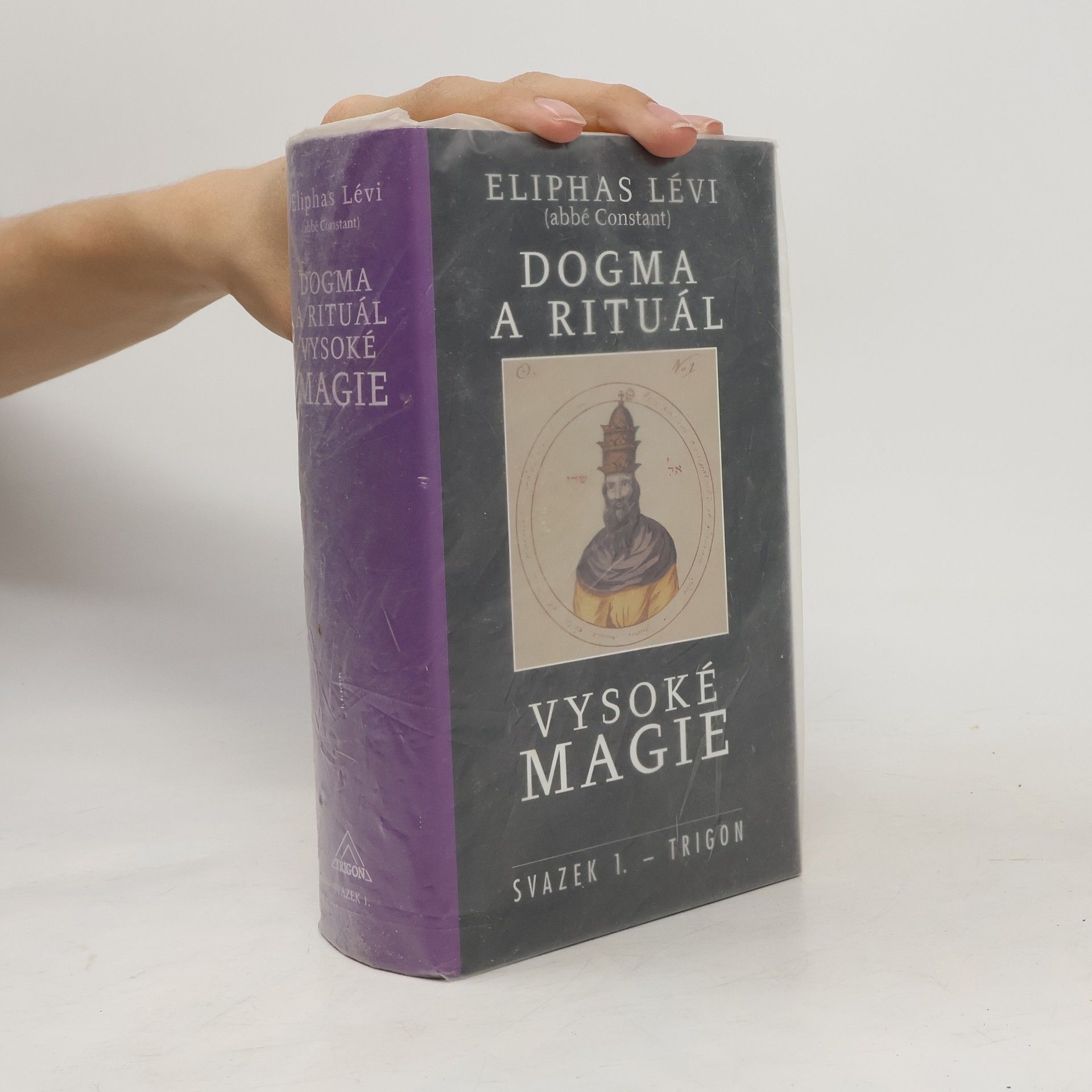 D. Ž. Bor Dogma a rituál vysoké magie. Svazek 1. - Trigon