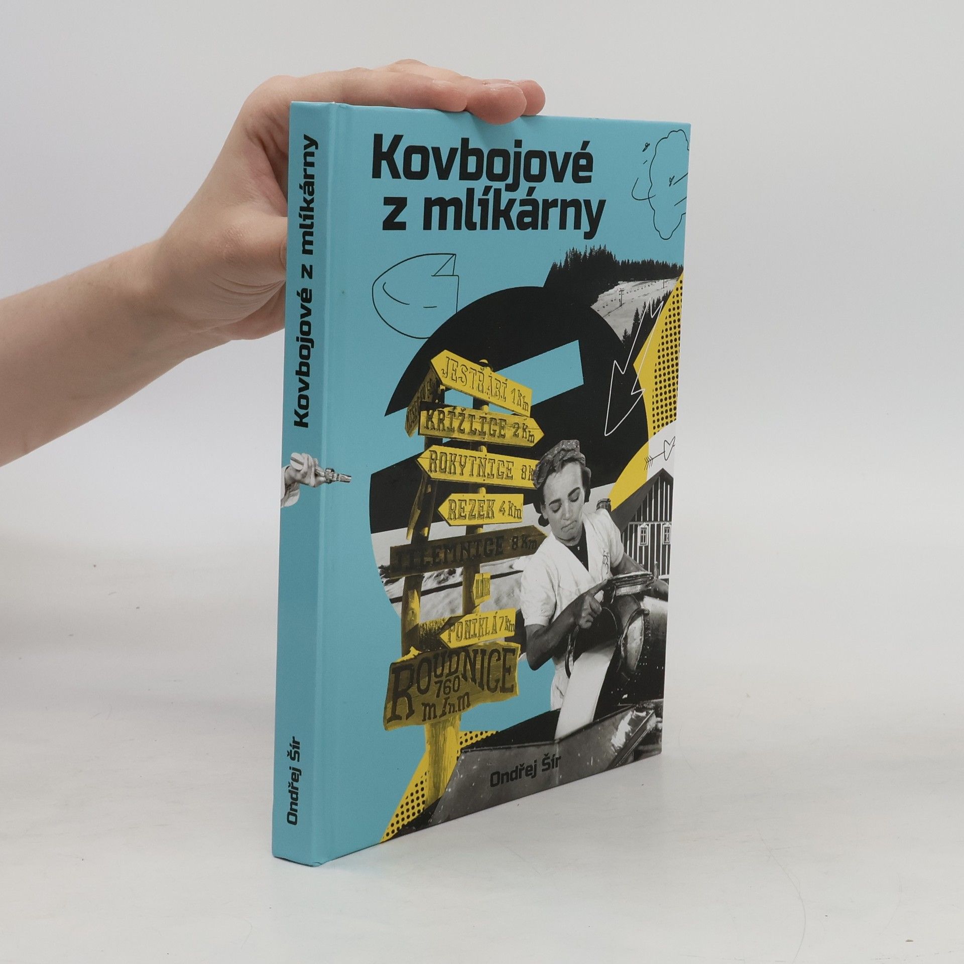 Ondřej Šír Kovbojové z mlíkárny