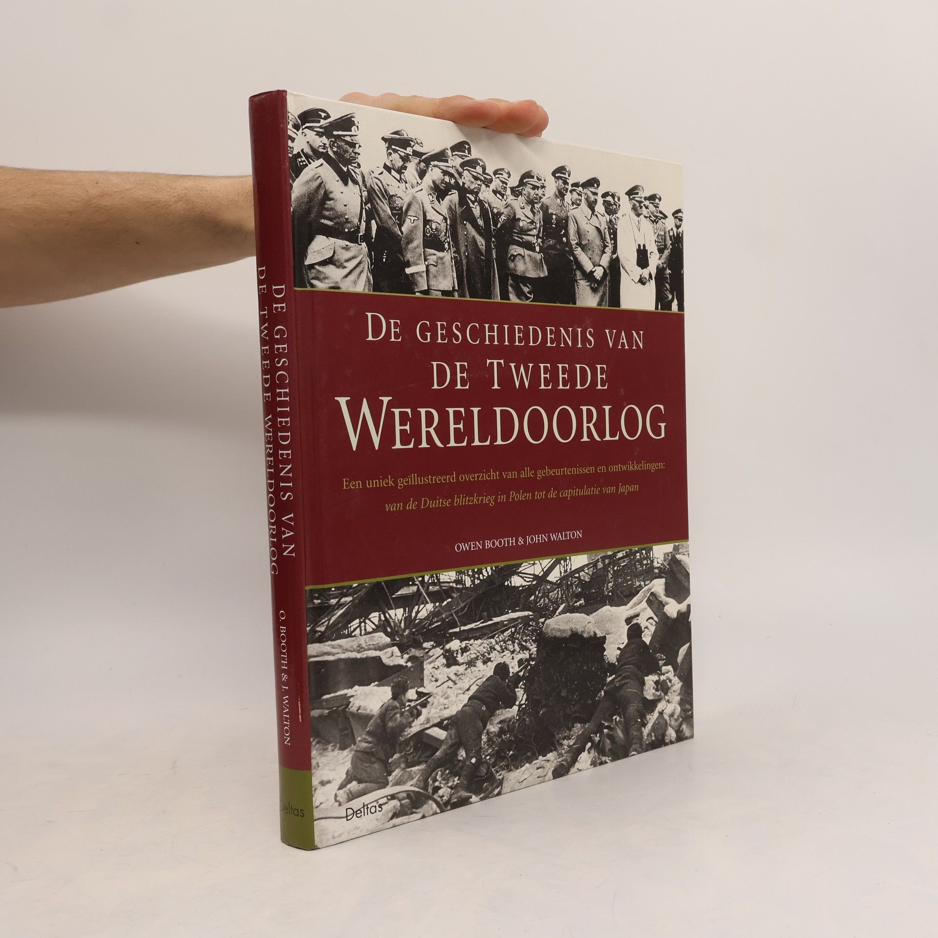 John Walton De Geschiedenis van de Tweede Wereldoorlog