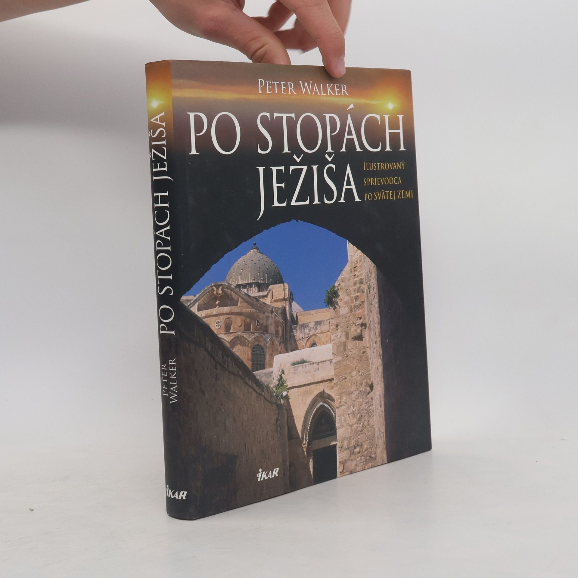 Peter W. L. Walker Po stopách Ježiša