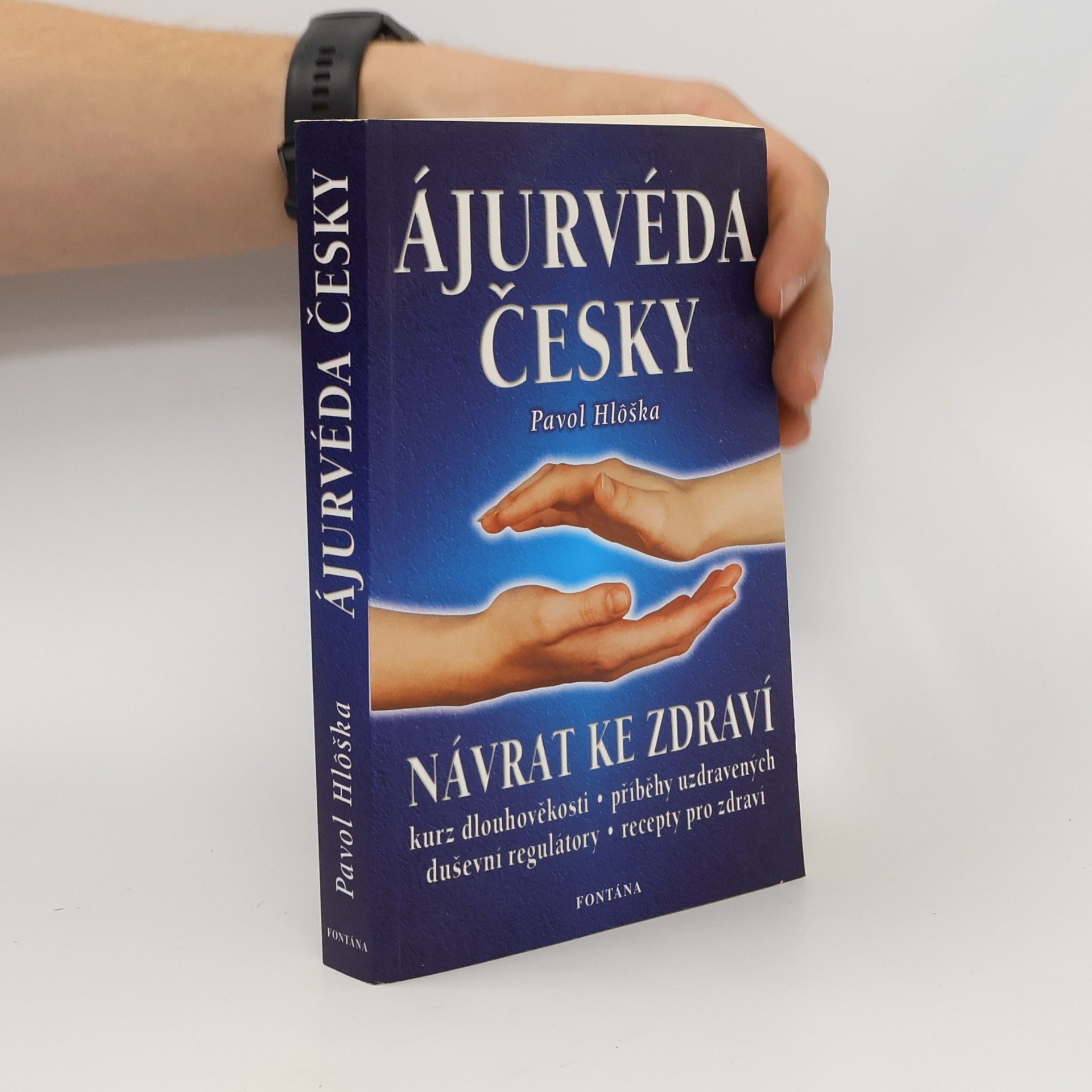 Pavol Hlôška Ájurvéda česky. Návrat ke zdraví