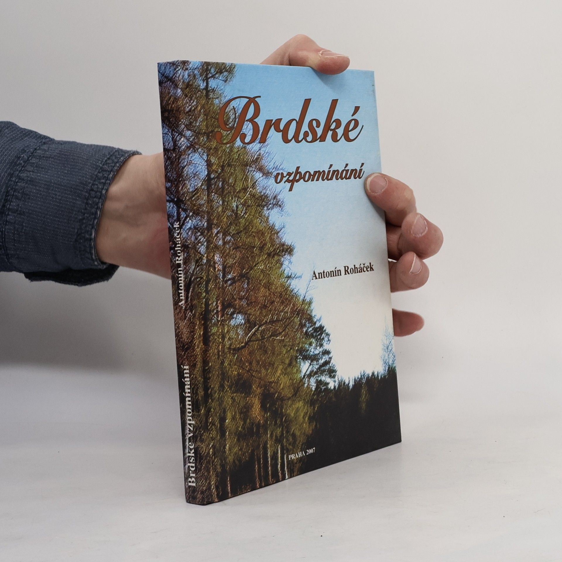 Antonín Roháček Brdské vzpomínání