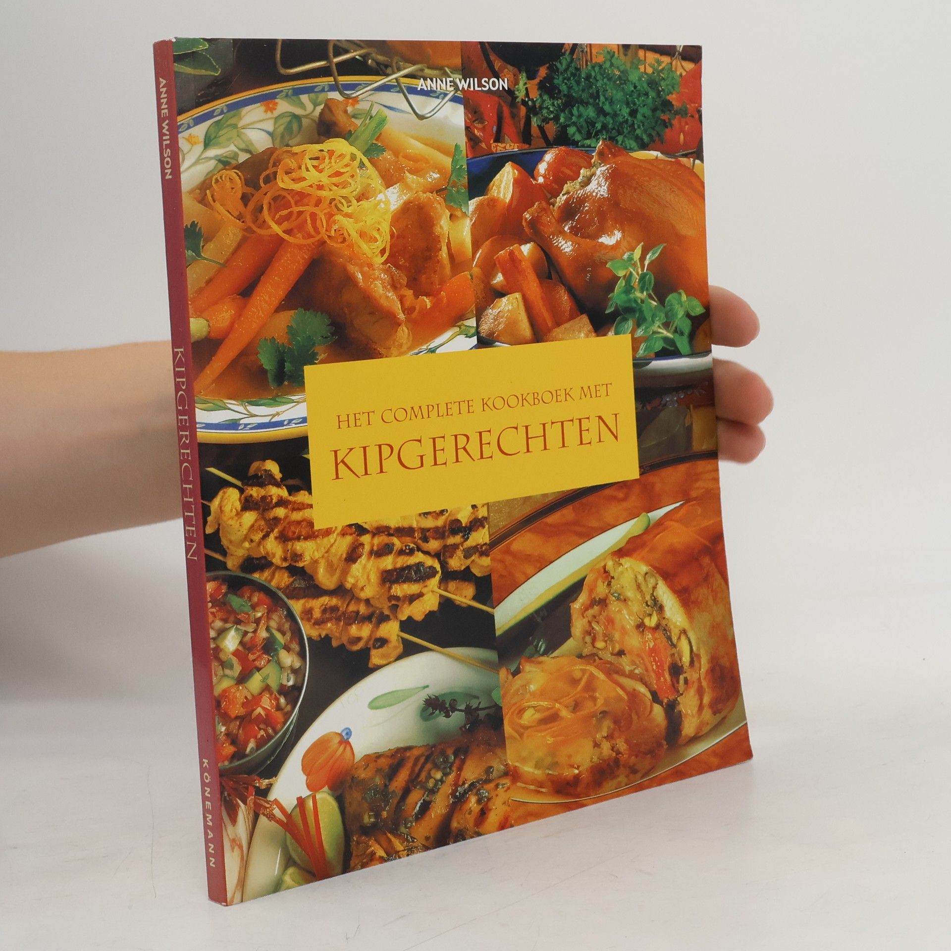 Anne Wilson Het complete kookboek met kipgerechten