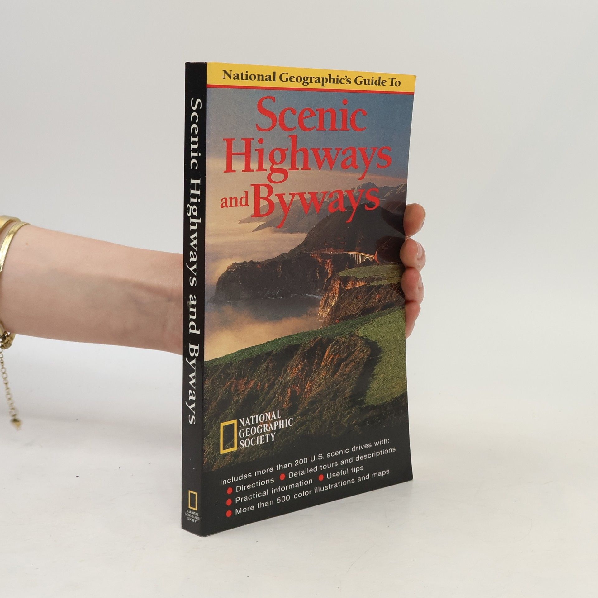 National Geographic National Geographic's Guide to Scenic Highways and Byways