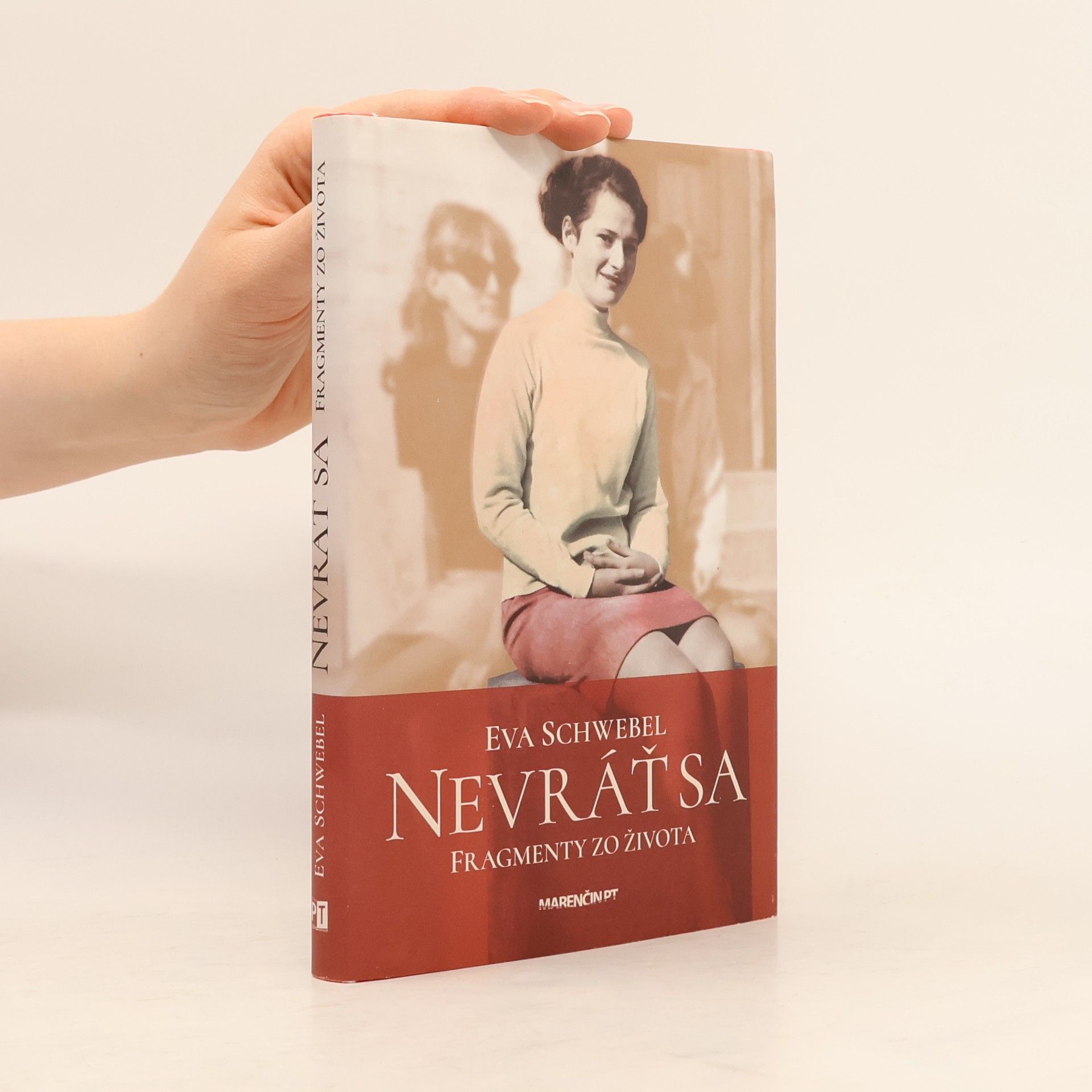 Eva Schwebel Nevráť sa: Fragmenty zo života