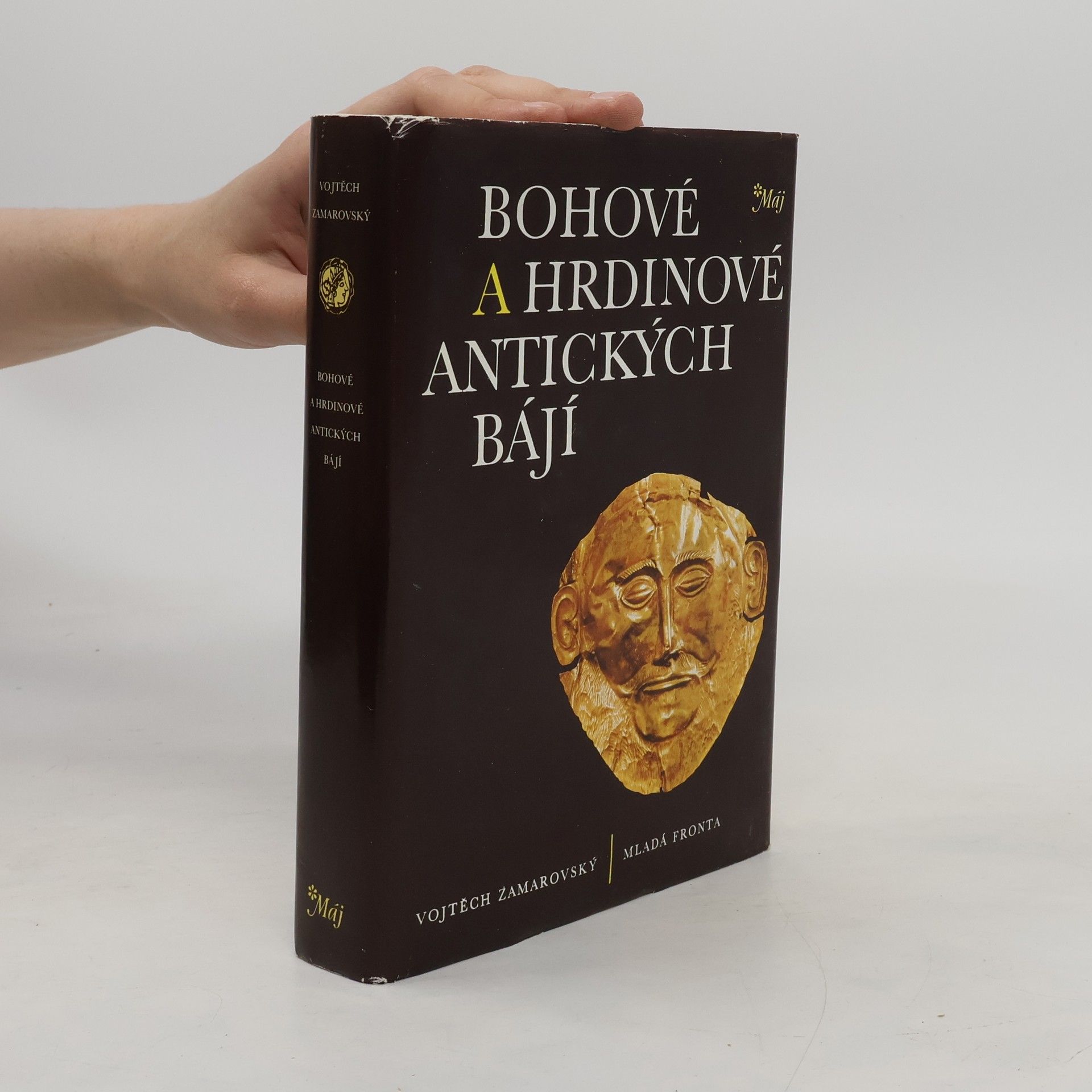 Vojtěch Zamarovský Bohové a hrdinové antických bájí