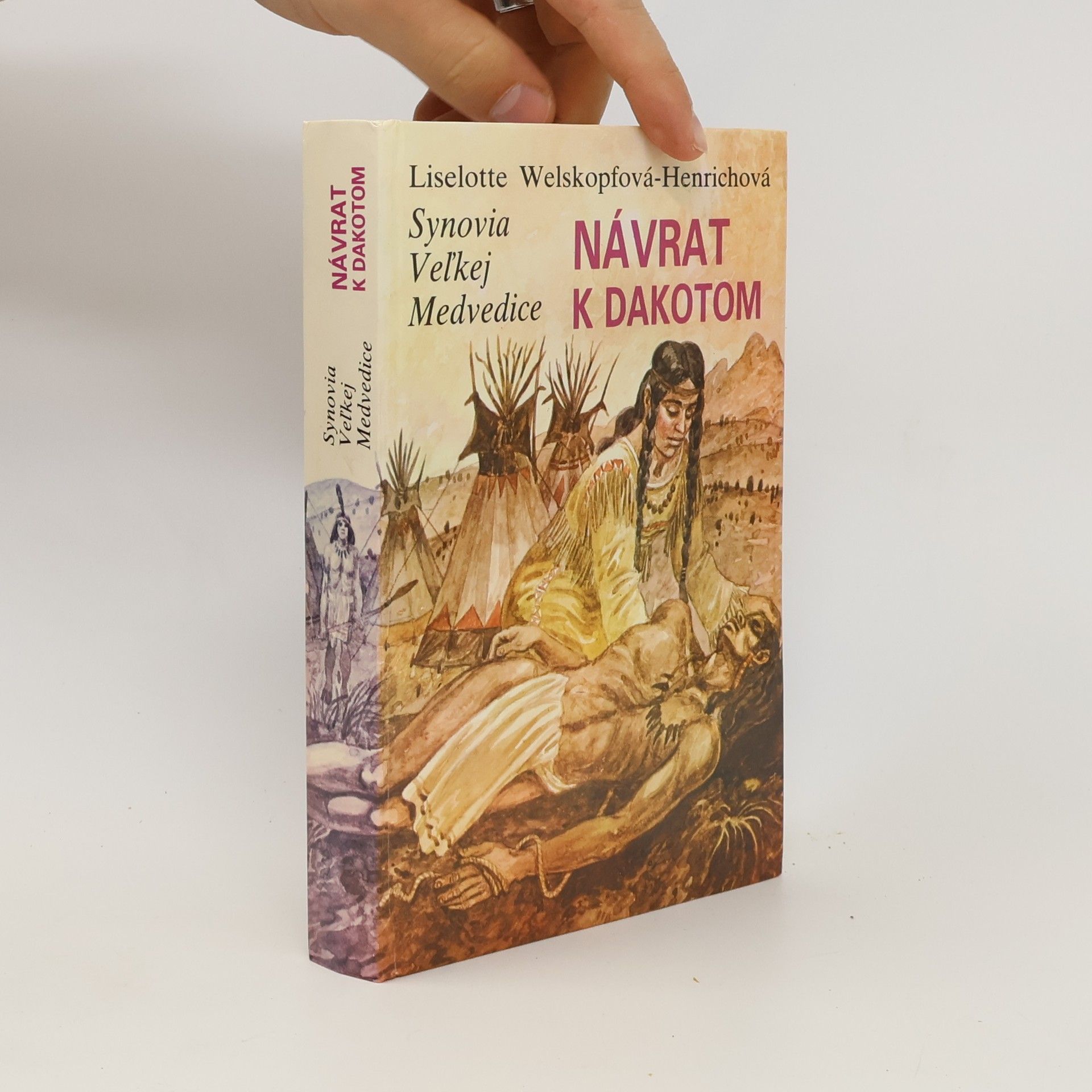 Liselotte Welskopf-Henrich Synovia veľkej medvedice IV. Návrat k Dakotom