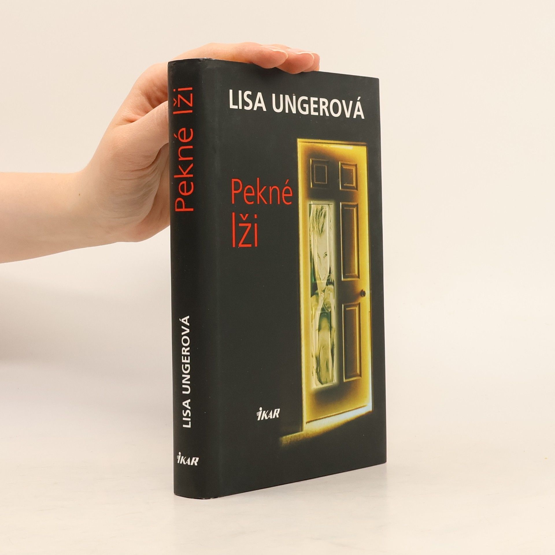 Lisa Unger Pekné lži