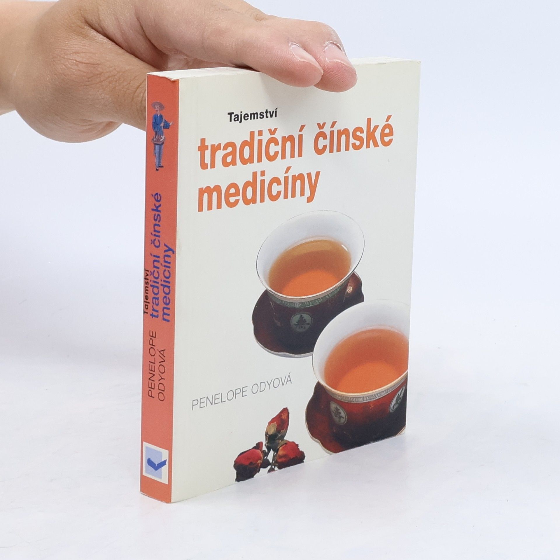 Penelope Ody Tajemství tradiční čínské medicíny