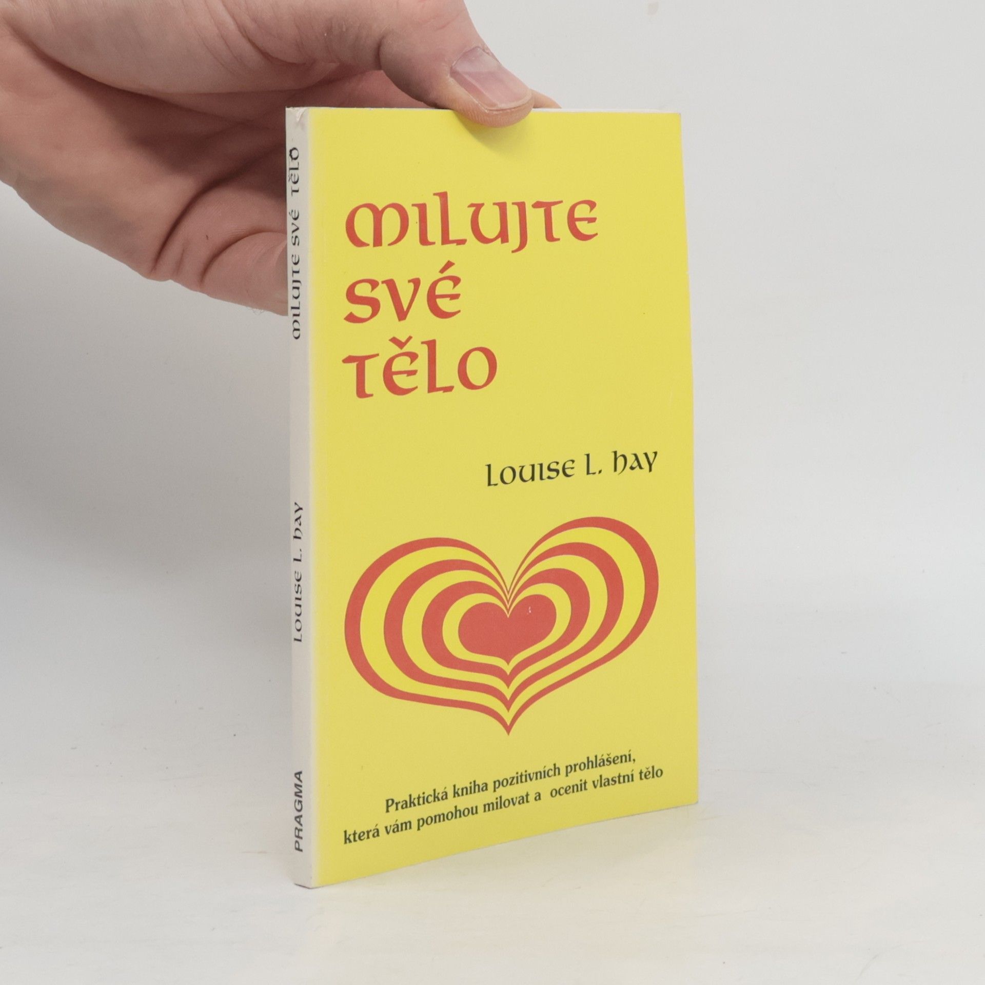 Louise Lynn Hay Milujte své tělo