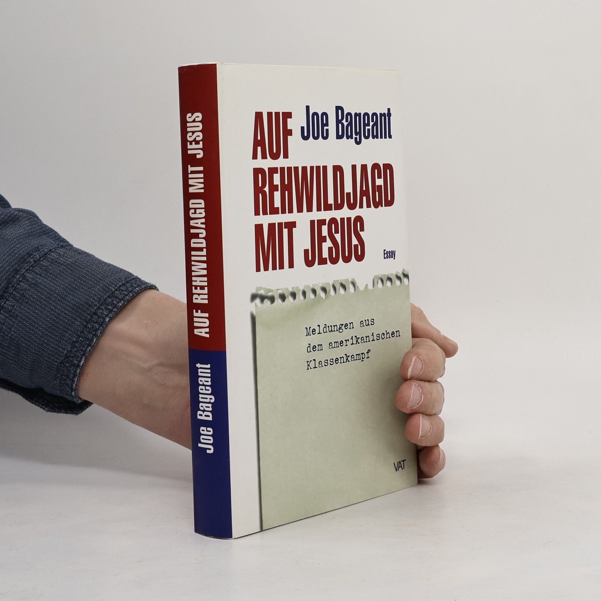 Joe Bageant Auf Rehwildjagd mit Jesus