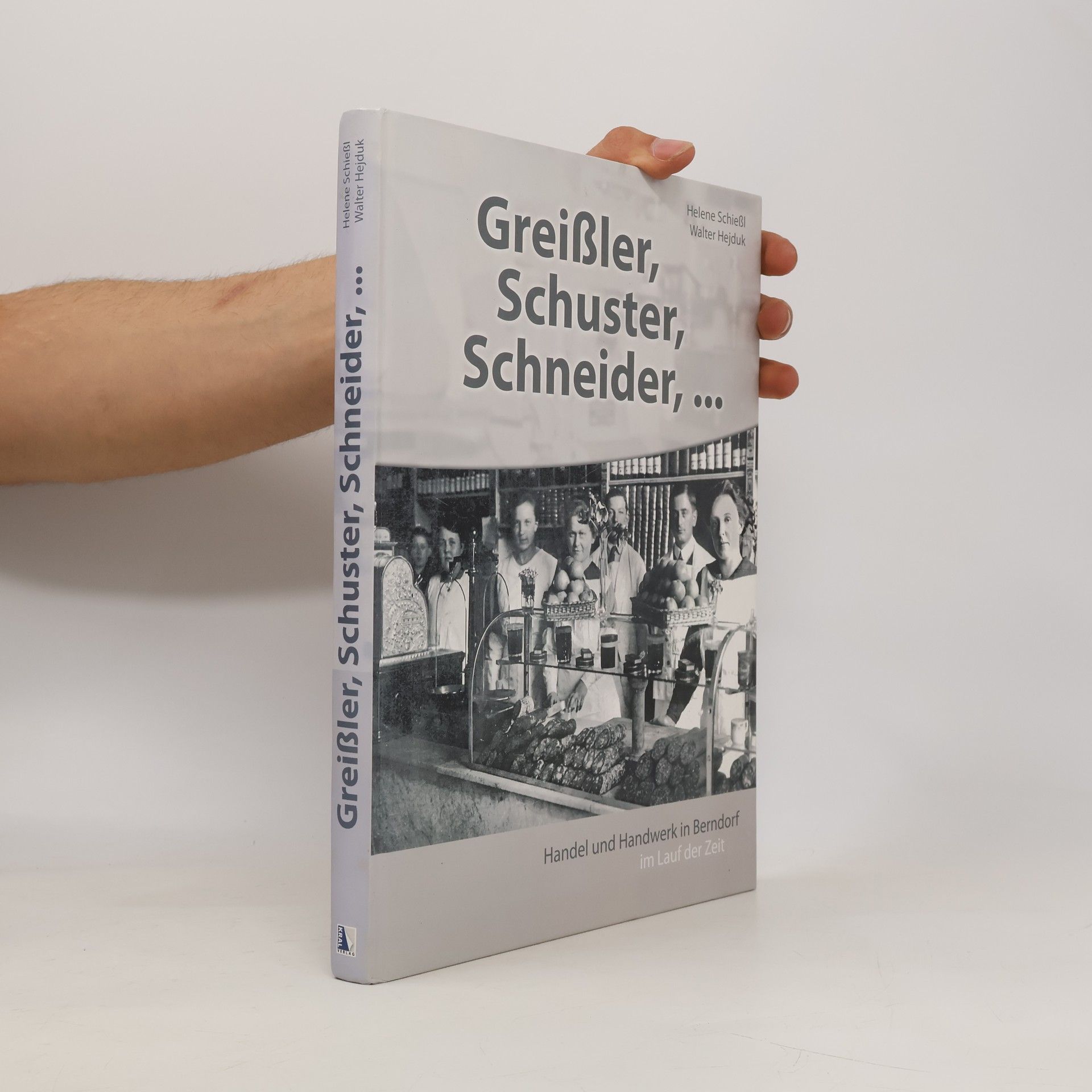 Walter Hejduk Greißler, Schuster, Schneider