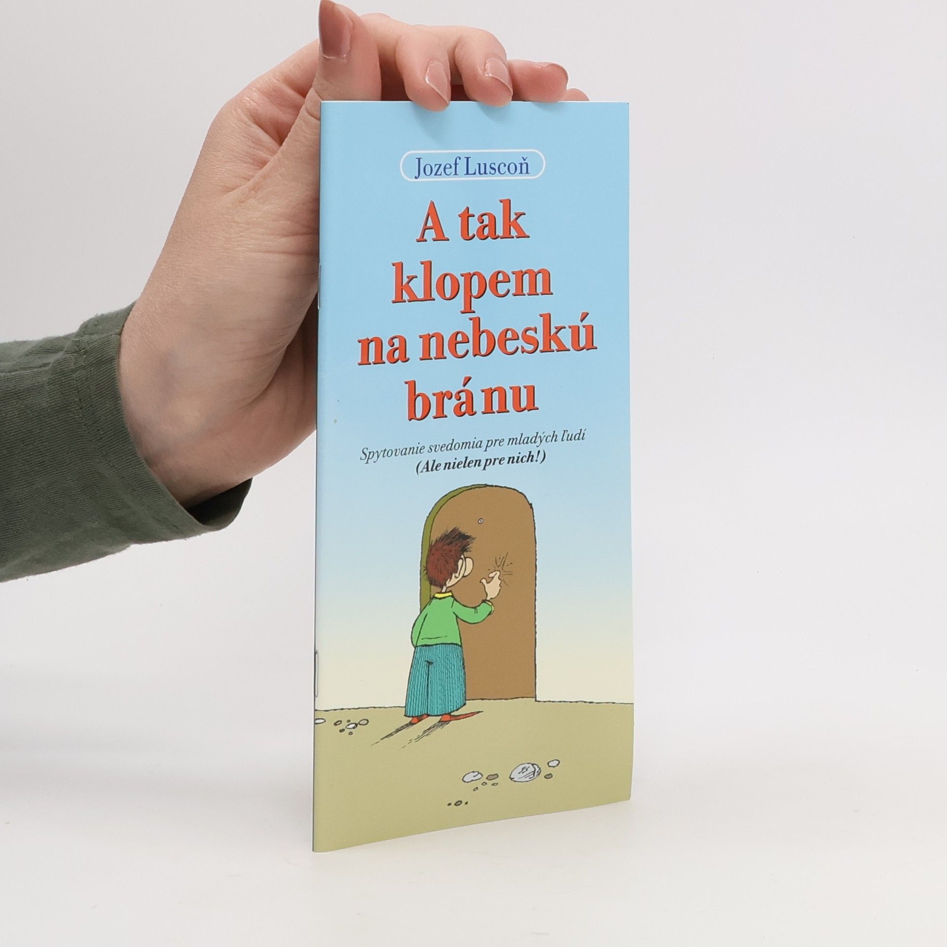 Jozef Luscoň A tak klopem na nebeskú bránu