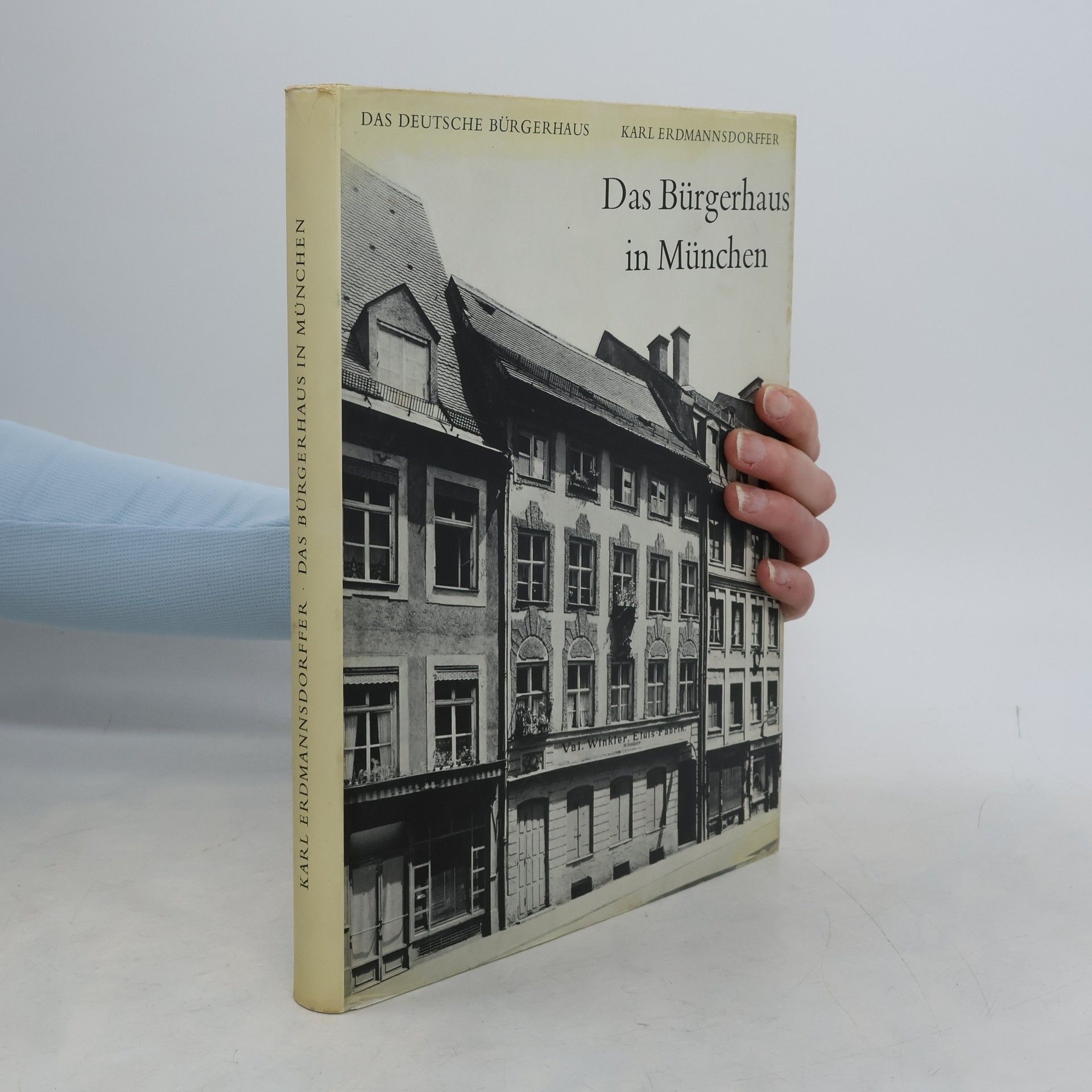 Karl Erdmannsdorffer Das Bürgerhaus in München