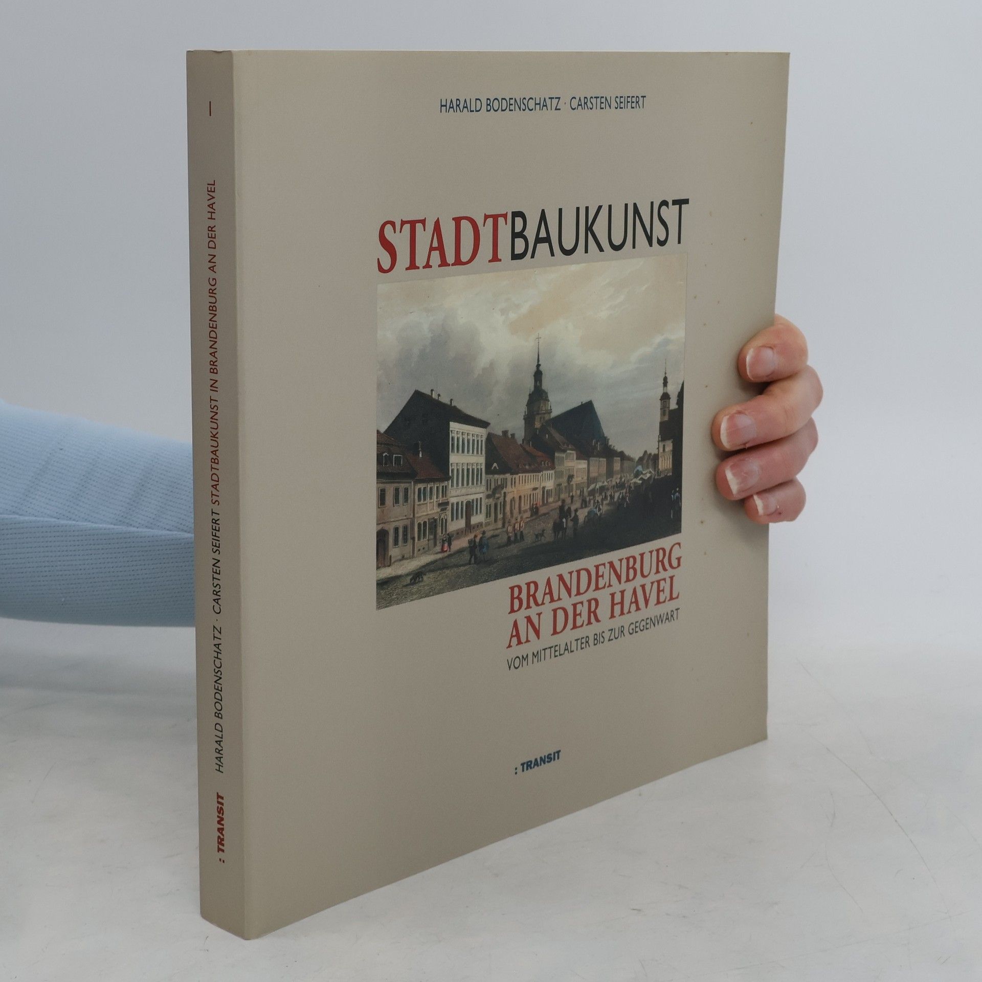 Neues Leben alte Stadt - 1: Stadtbaukunst in Brandenburg an der Havel